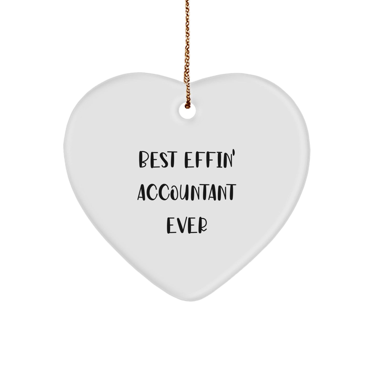 Funny Accountant Gifts for Men - Best Effin' Accountant Ever Heart Ornament, White, Christmas Unique Gifts from Friends, Coworkers - Image 1