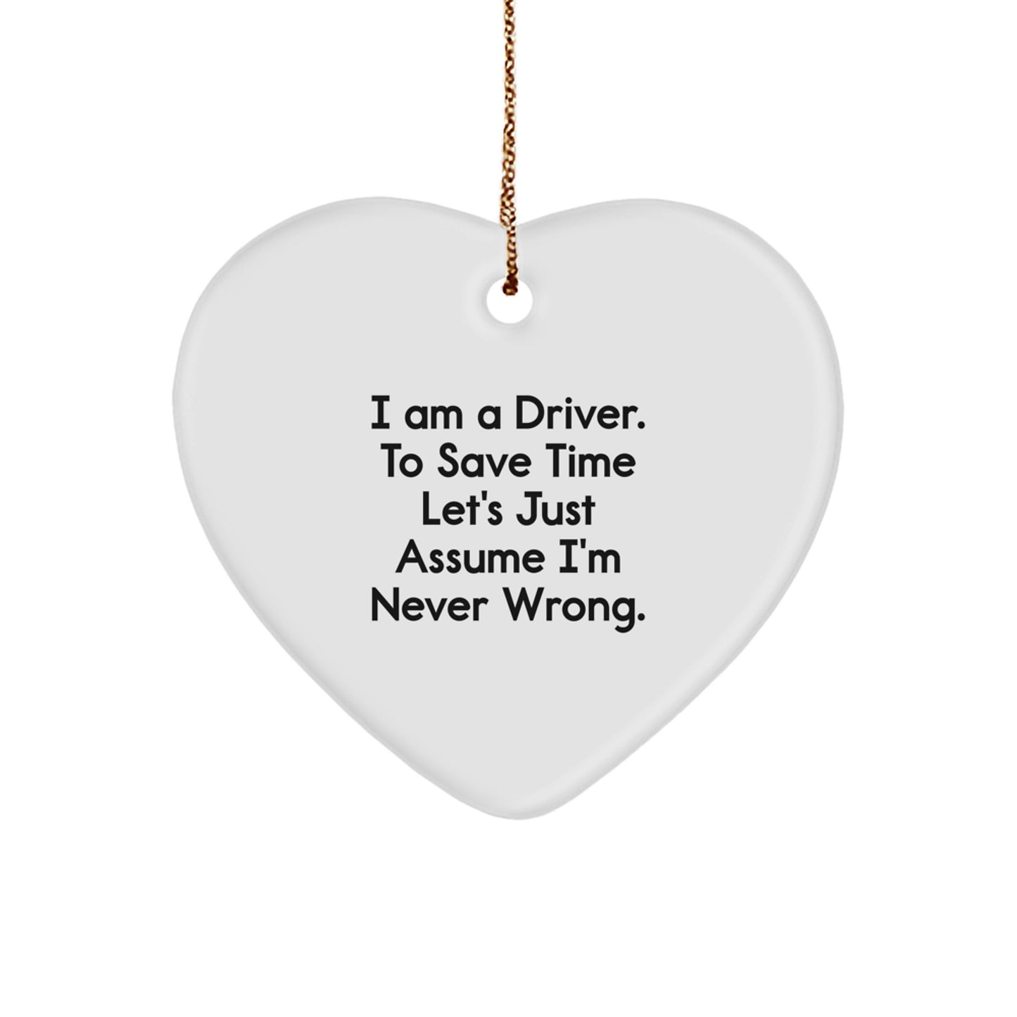 Funny Driver Gifts from Friends - Heart Ornament for Driver Men - Christmas Unique Gift for Him - Image 1