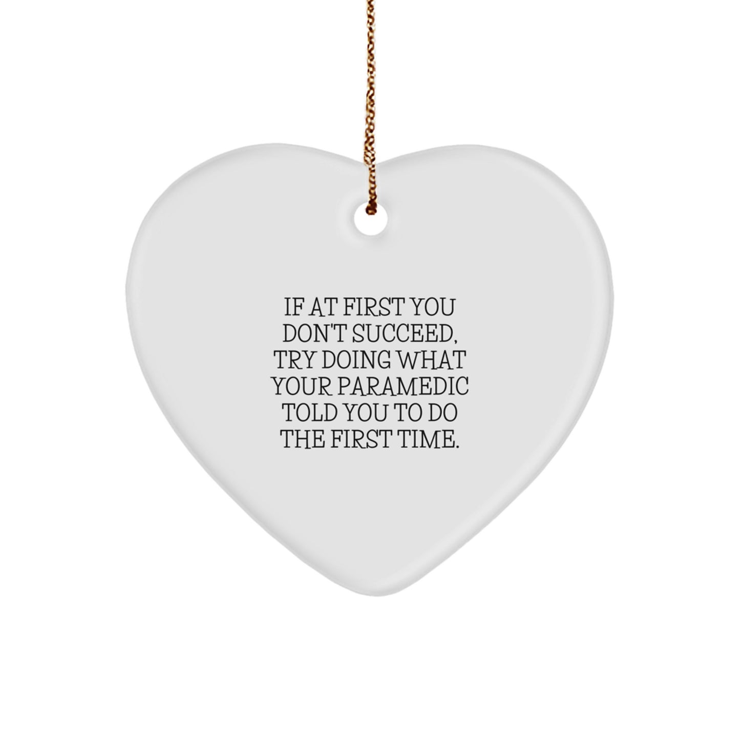 Funny Rescue Worker Quote Heart Ornament Gifts from Men to Rescue Workers for Christmas Unique Gifts - Image 1