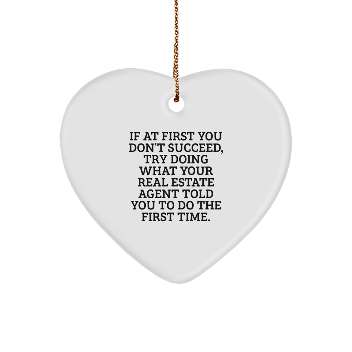 Funny Real Estate Agent Heart Ornament Gifts from Friends - Gifts for Real Estate Agent Men or Women - Heart Shaped Ornament for Real Estate Agent - Image 1
