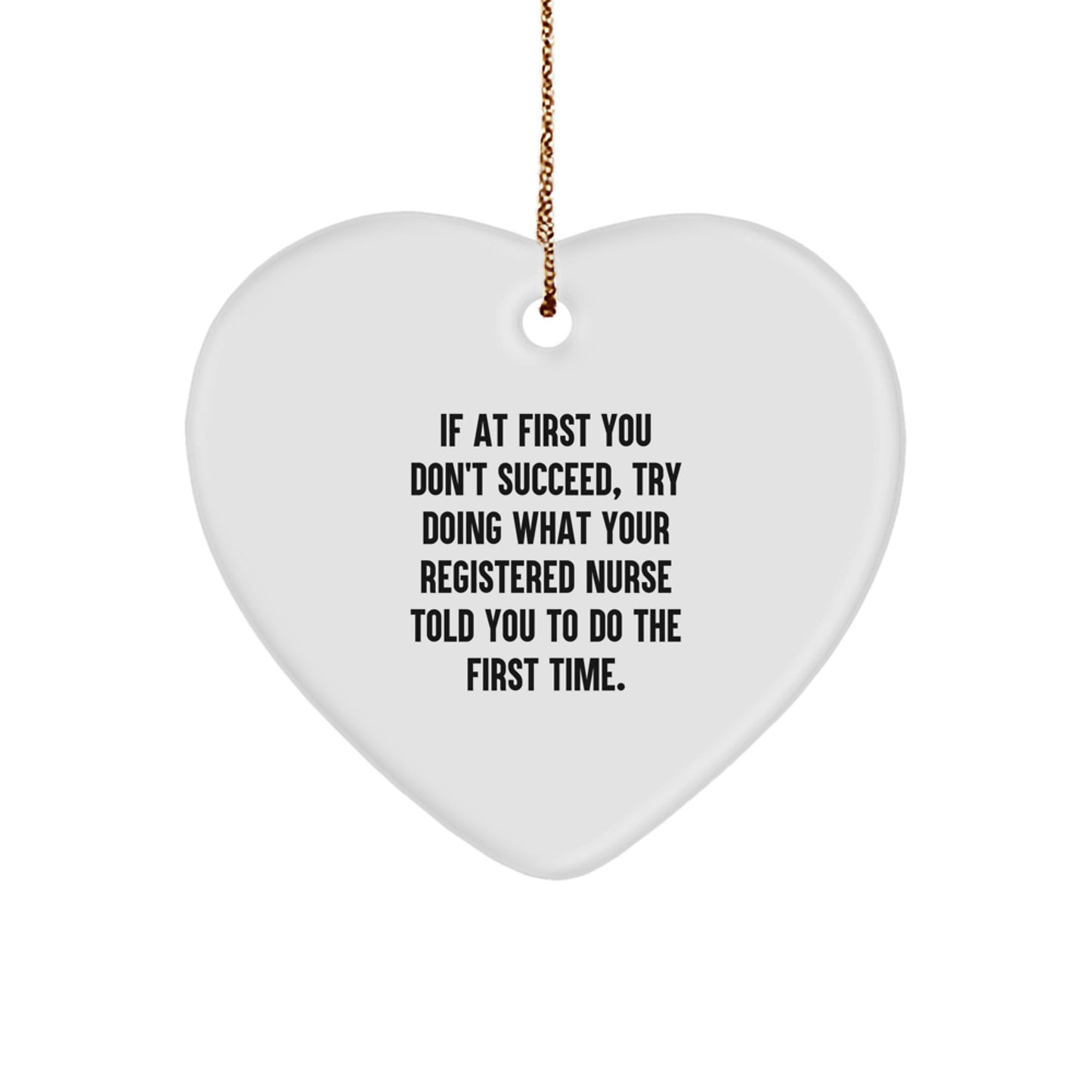 Funny Registered Nurse Gifts, Heart Ornament with Inspirational Quote, Unique Christmas Unique Gifts for Registered Nurse Friends and Family - Image 1