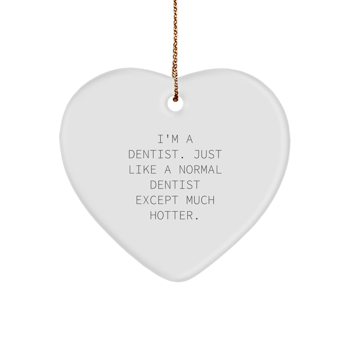 Christmas Gift Heart Ornament for Her Dentist Present - Image 1