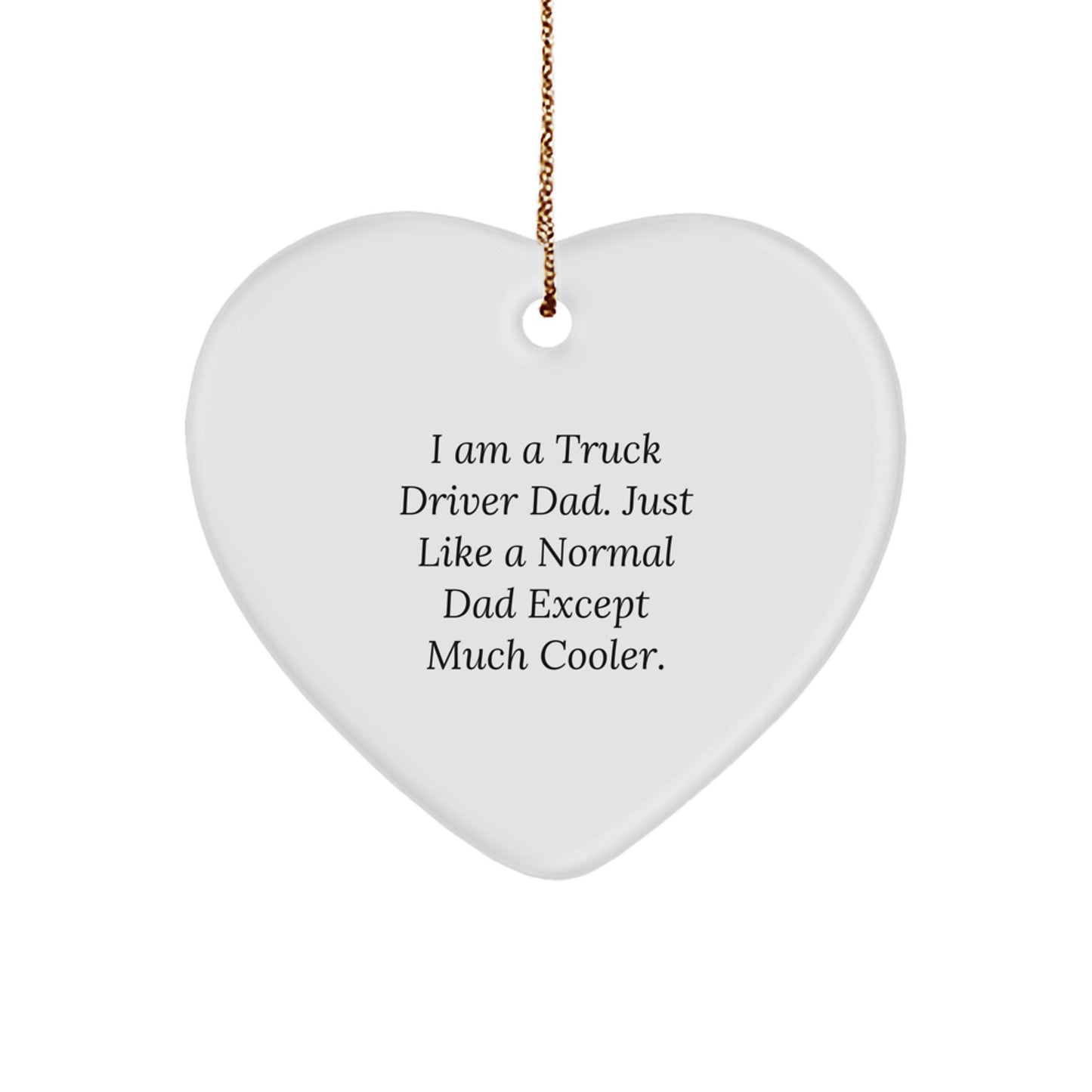 Truck Driver Gifts, Heart Ornament for Truckers, Funny Christmas Unique Gifts from Friends, Family to Truck Driver Dad - Image 1