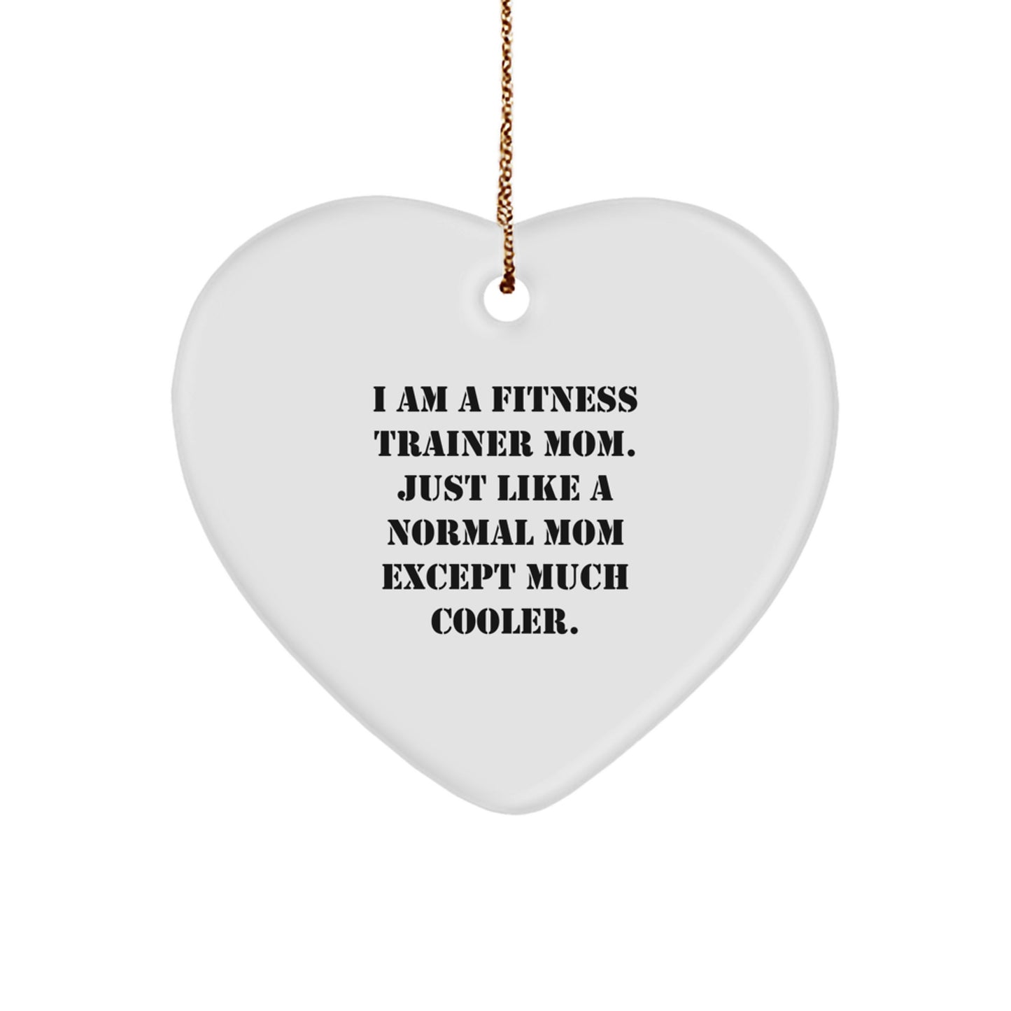 Fitness Trainer Mom Heart Ornament Funny Quote, Unique Christmas Unique Gifts for Fitness Enthusiasts from Friends, Fitness Trainers Gifts for Women, Funny Heart Ornament for Fitness Trainers - Image 1