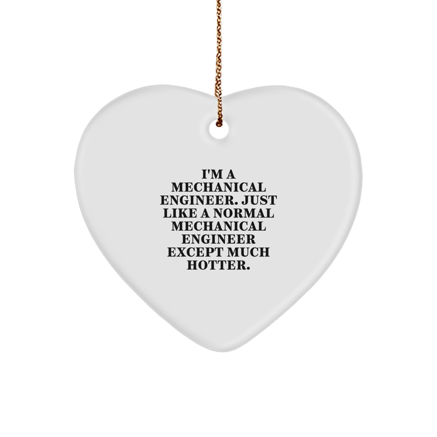 Funny Heart Ornament Gifts from Friends for Mechanical Engineer Christmas Unique Ornaments - Image 1
