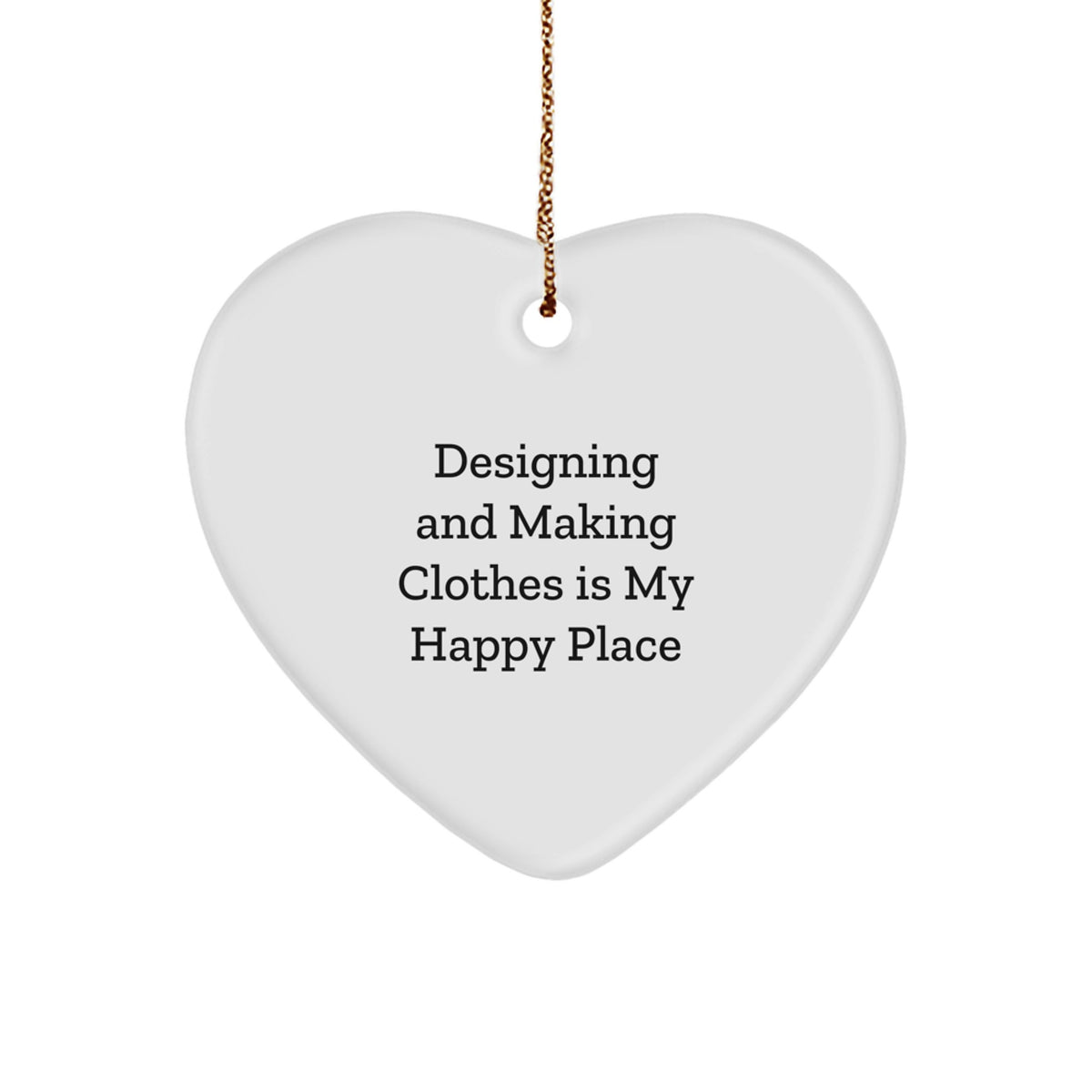 Him Keepsake Christmas Ornament Gift - Designing And Making Clothes Is - Image 1