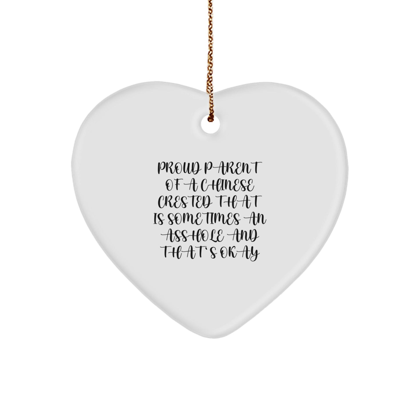 Funny Chinese Crested Dog Gifts, Heart Ornament for Christmas Unique Presents from Mom to Proud Parent of a Chinese Crested - Image 1