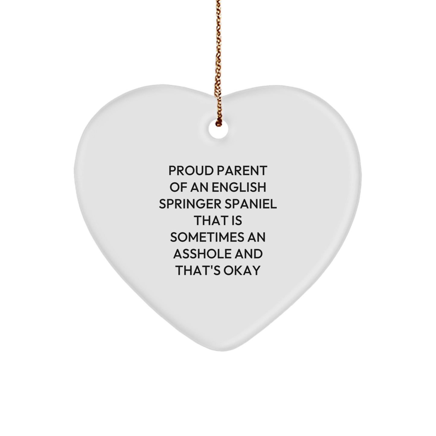 English Springer Spaniel Dog Heart Ornaments Funny Quote Gifts for English Springer Spaniel Dog Lover Christmas Unique Gifts from Friends Family Men Women - Image 1