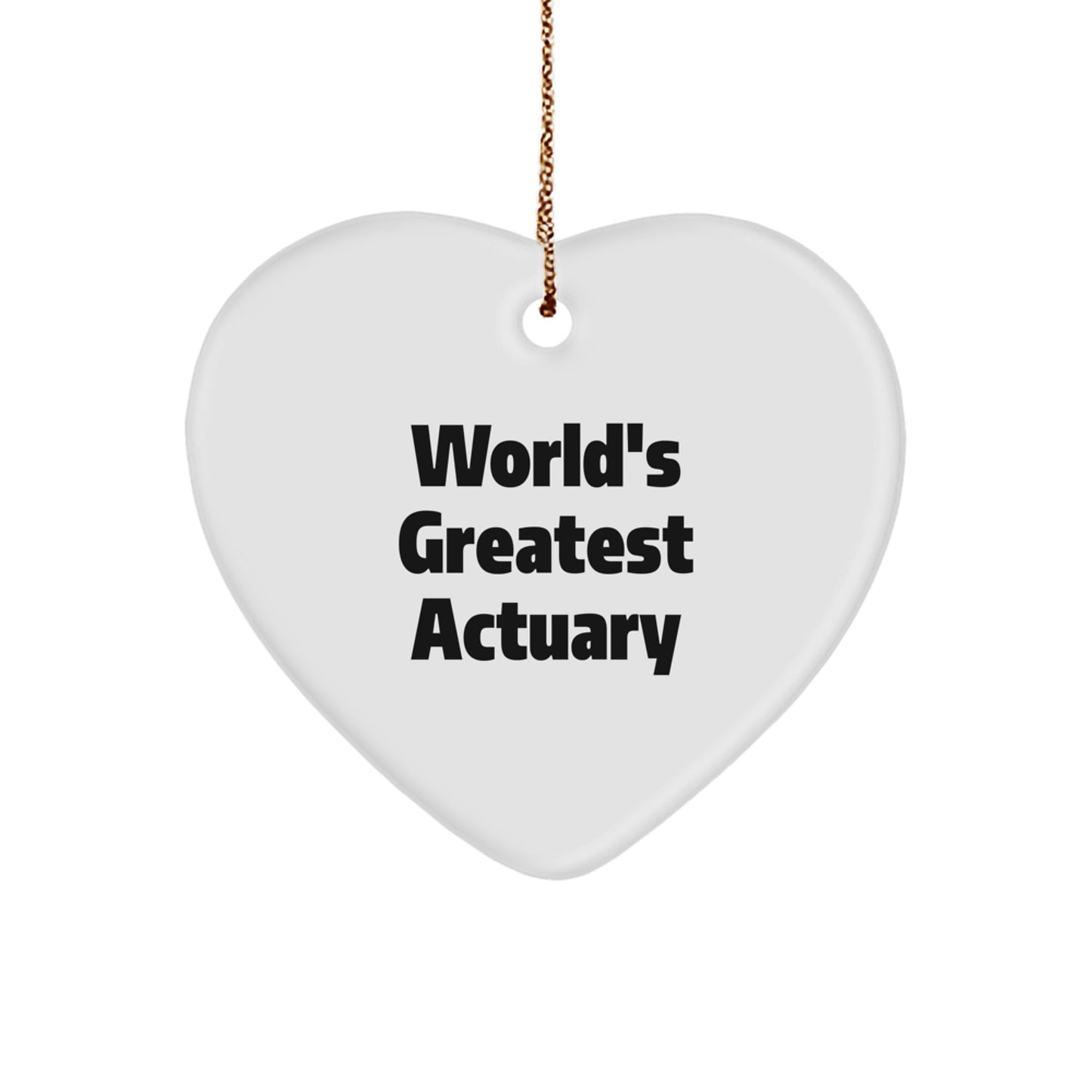 Funny Actuary Gifts World's Greatest Heart Ornament for Actuary Friends, Christmas Unique Gifts from Family, for Actuary Coworkers, Actuary Men, Actuary Women - Image 1