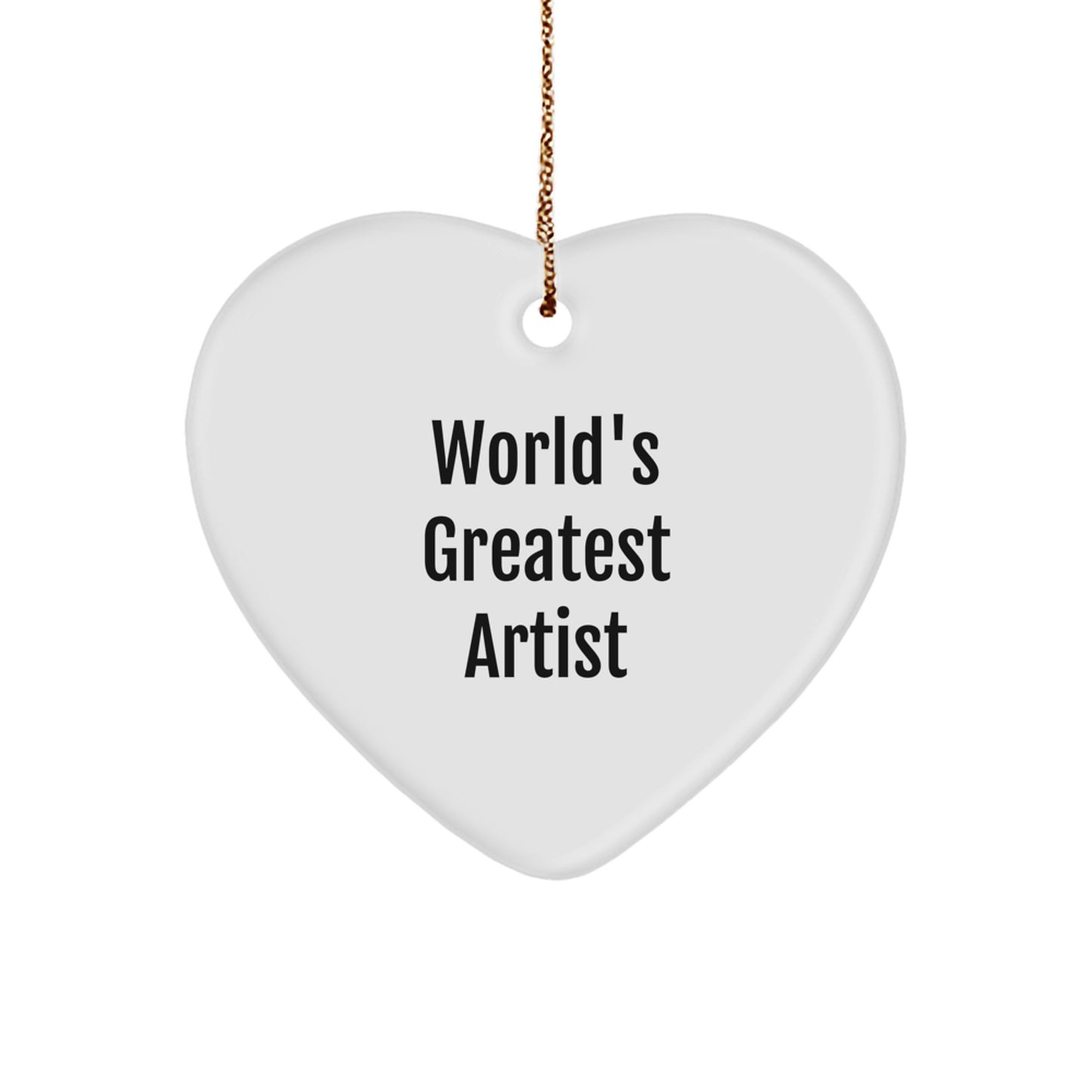 Funny 'World's Greatest Artist' Heart Ornament, Artist Gifts for Friends, Christmas Unique Present - Image 1