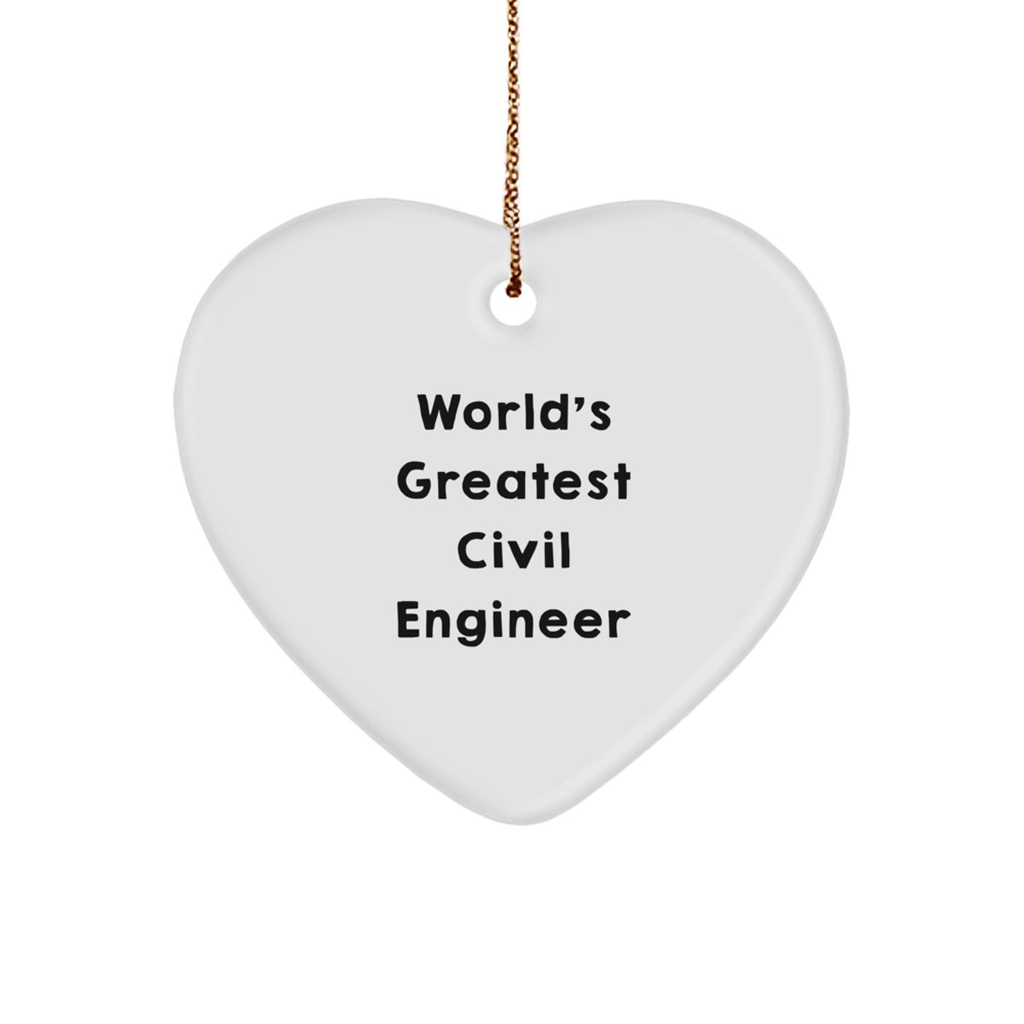 Civil Engineer Gifts from Men - World's Greatest Civil Engineer Heart Ornament, Funny Quote, Christmas Unique Gifts for Civil Engineer Friends, Coworkers, Family Members - Image 1