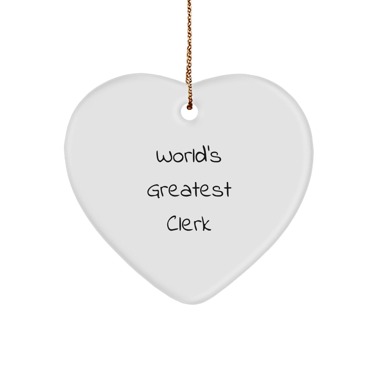 World's Greatest Clerk Funny Heart Ornament Gifts from Family for Men, Unique Clerk Christmas Unique Gifts - Image 1