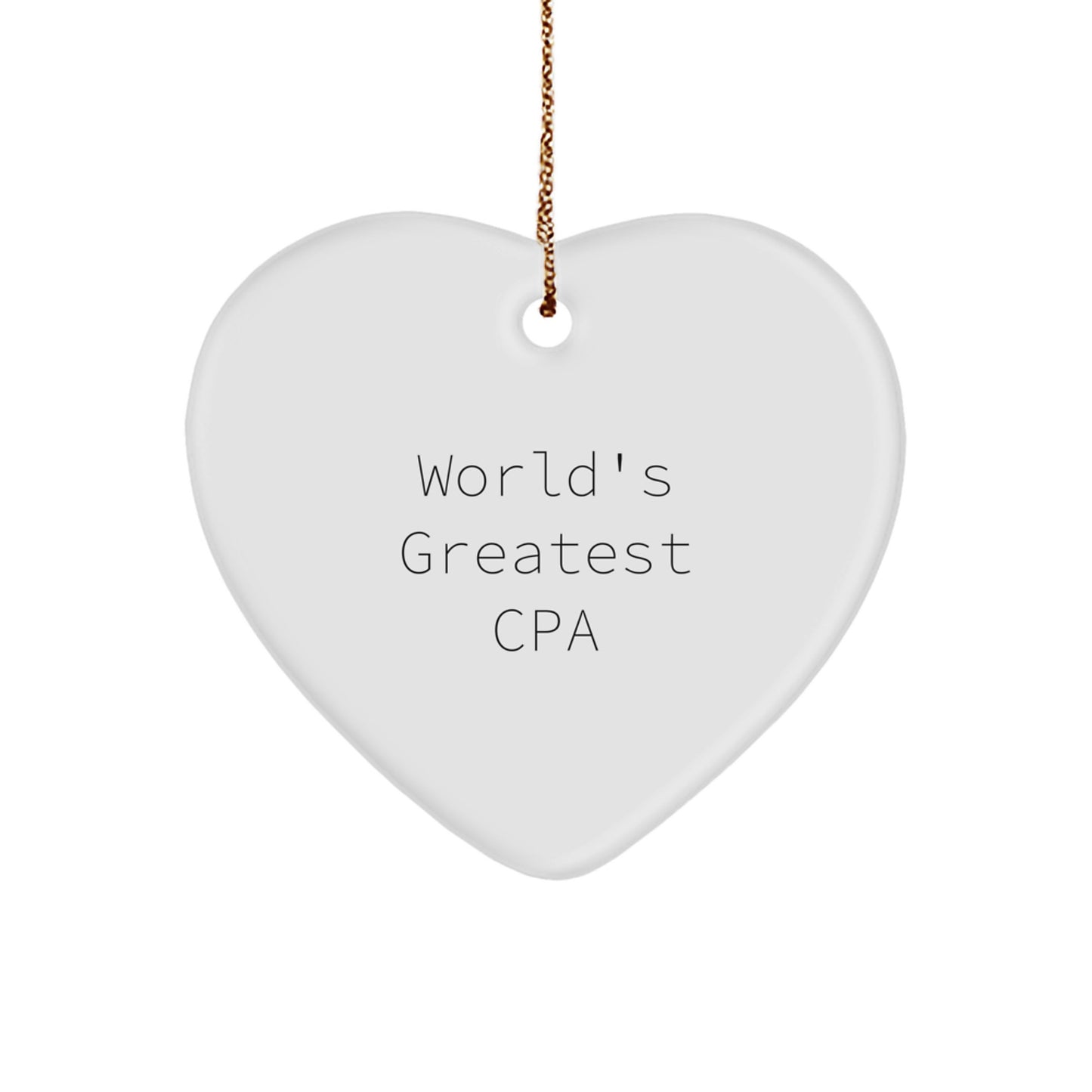 Funny CPA Gifts for Men - World's Greatest Cpa Heart Ornament, Unique Christmas Unique Gift for CPA Colleagues, Coworkers or Family, Lightweight Durable MDF Wood - Image 1