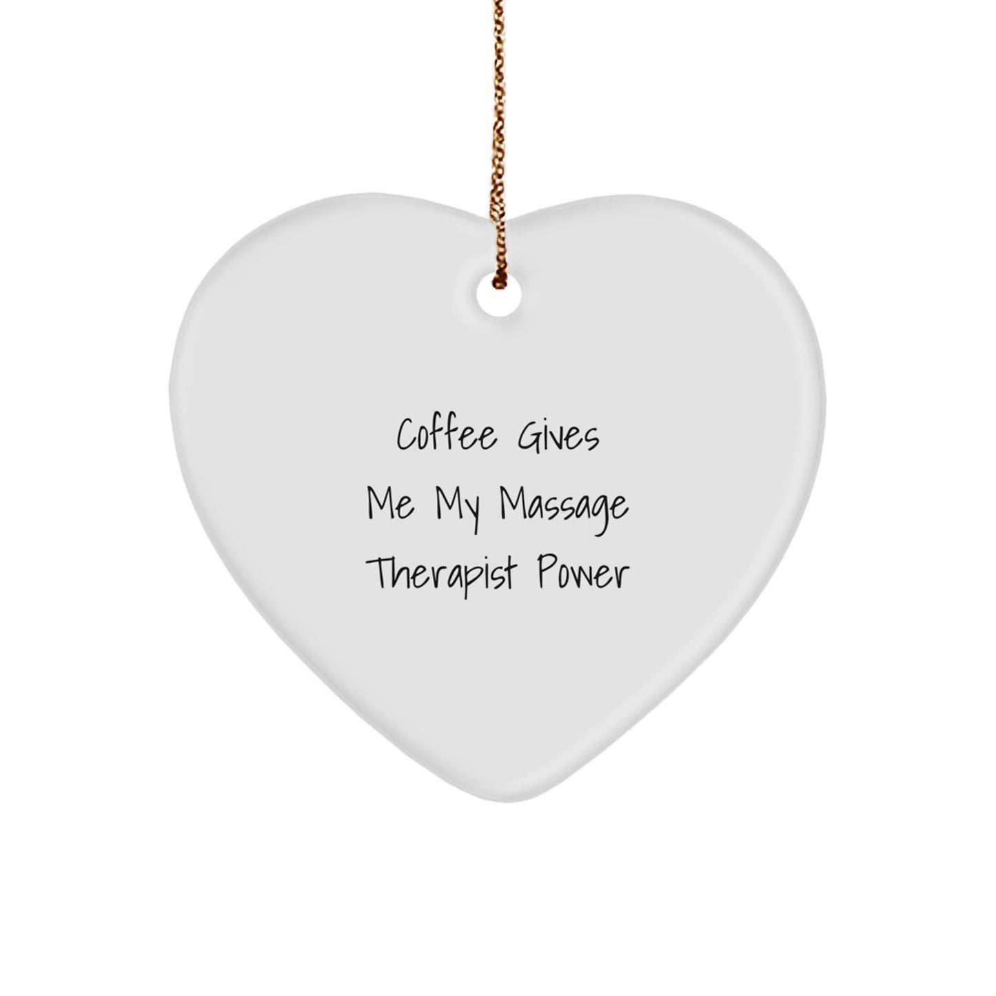 Funny Massage Therapist Heart Ornament Gifts from Friends to Massage Therapist, 'Coffee Gives Me My Massage Therapist Power' Christmas Unique Gifts for Men Women Co Workers Family - Image 1