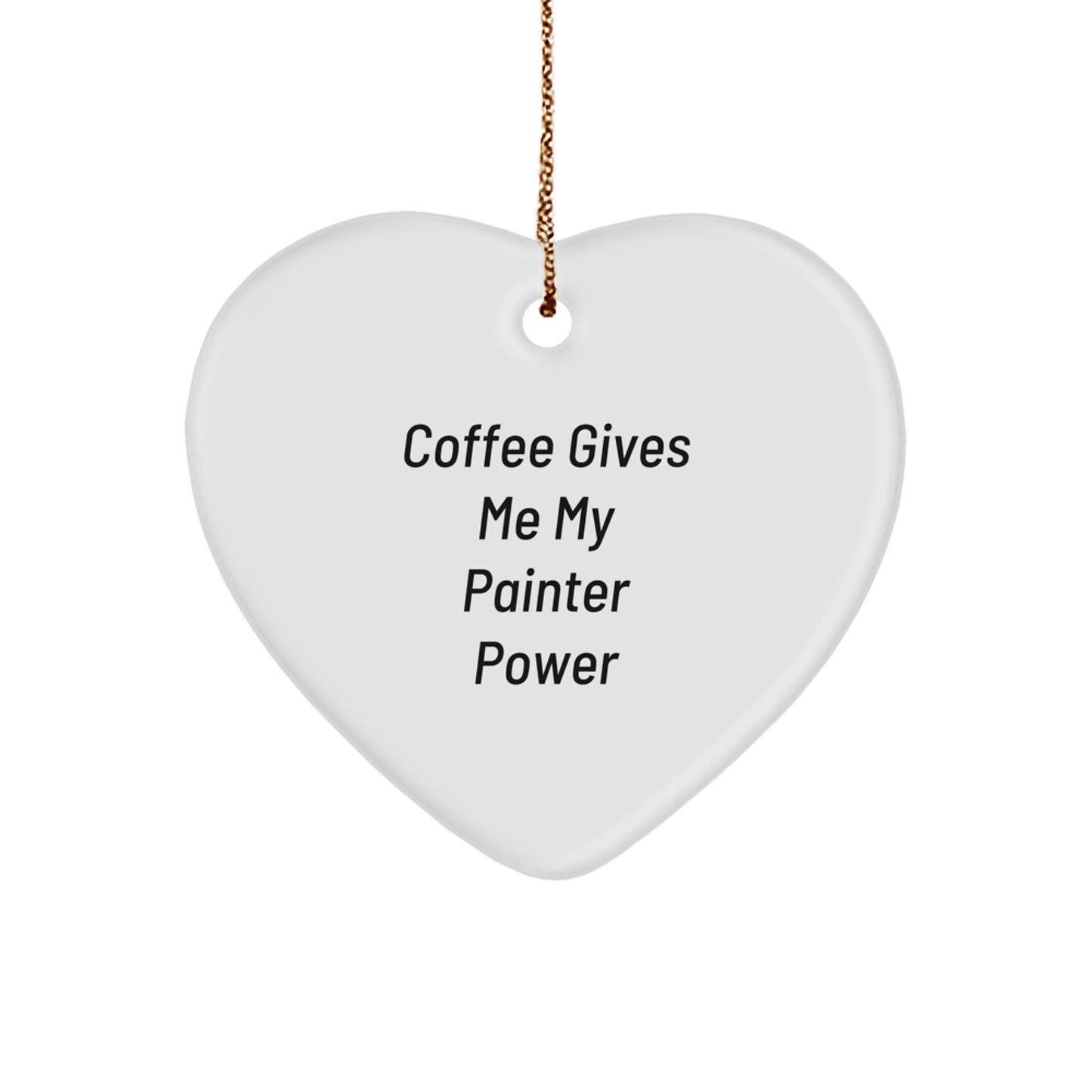 Funny Painter Gifts from Friends, Heart Ornament for Painter, Christmas Unique Gifts for Painter Friends - Image 1
