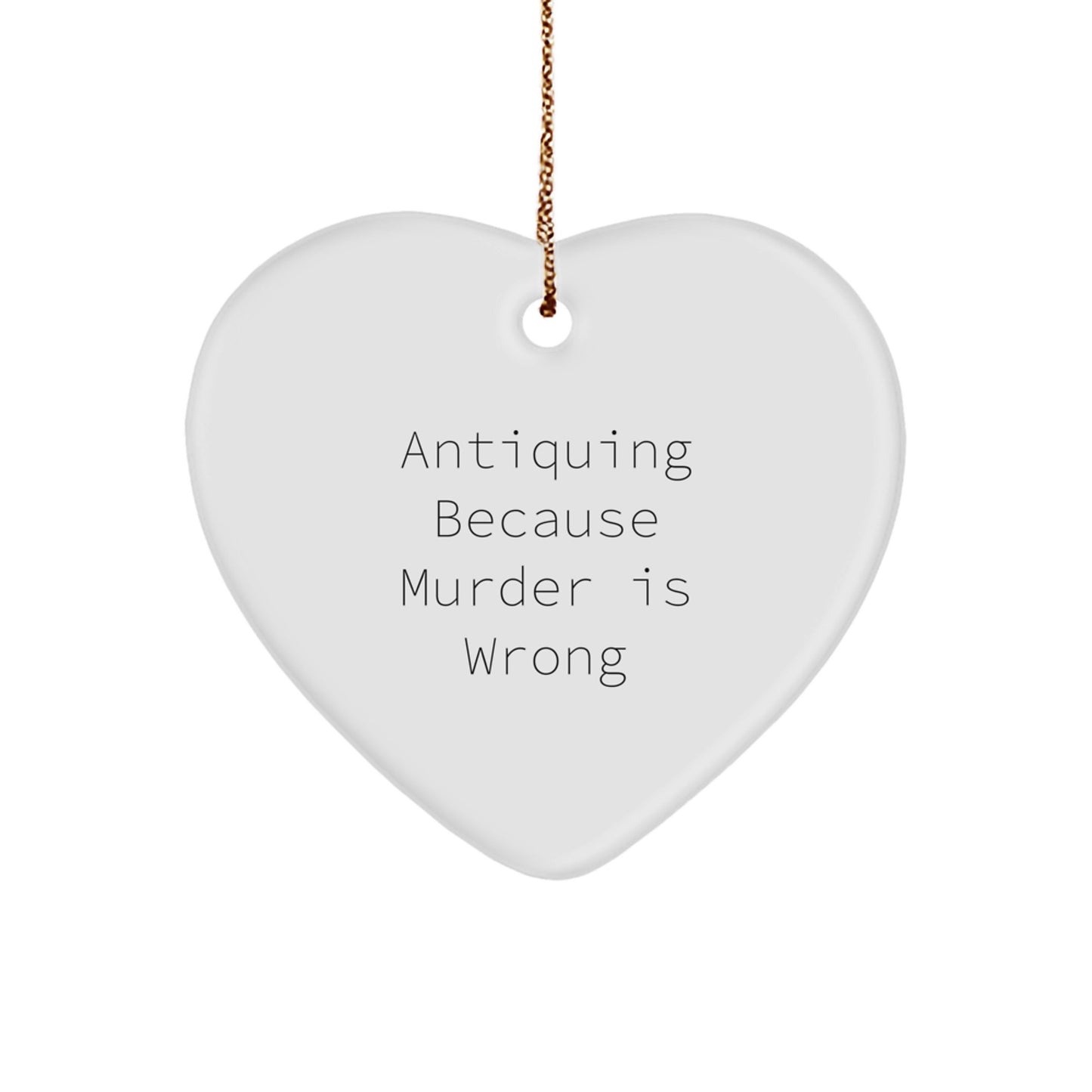 Antiquing Funny Heart Ornament Gifts from Friends for Men Women Family, Antiquing Unique Christmas Unique Gifts - Image 1