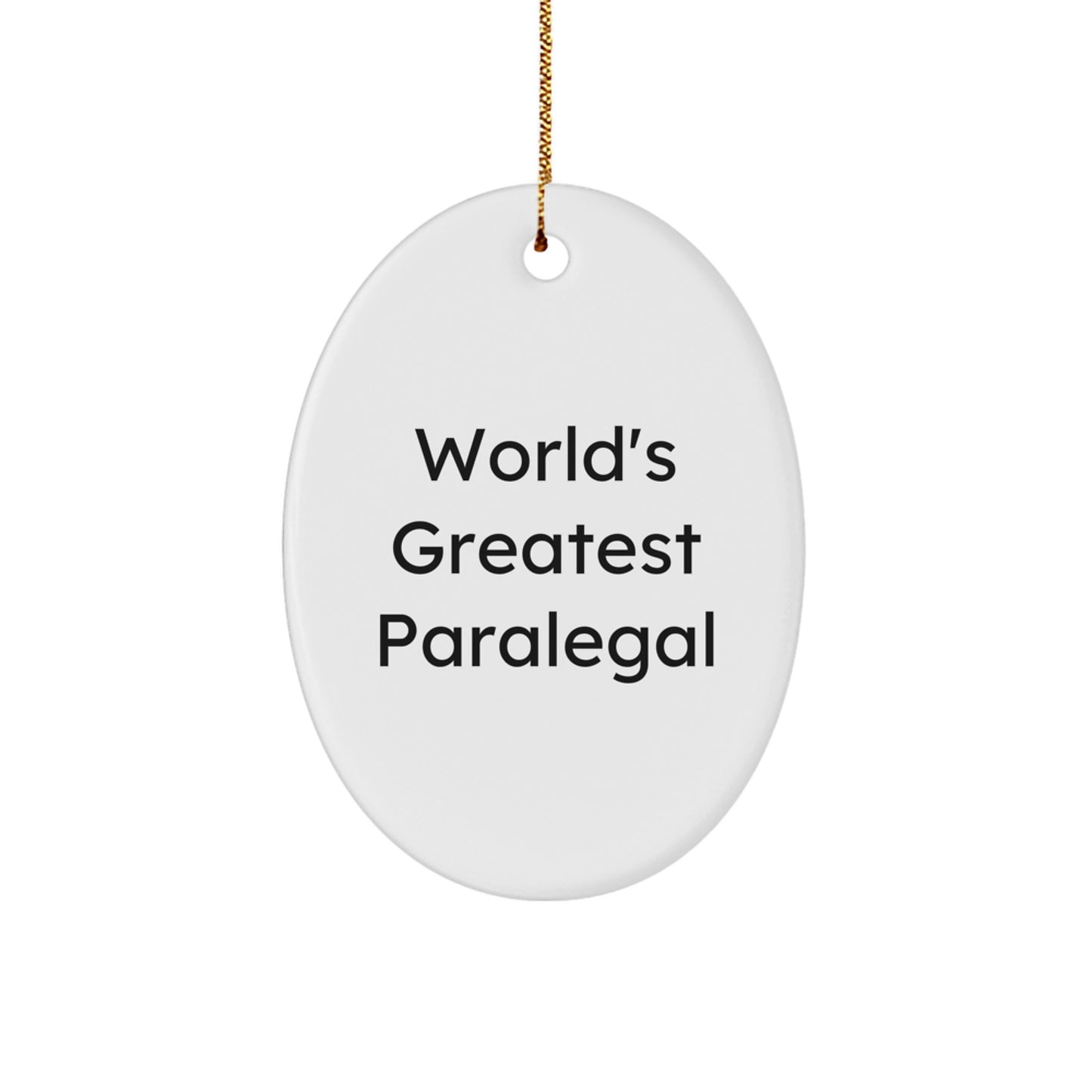 Funny Paralegal Gifts from Friends Christmas Oval Ornament, World's Greatest, Unique Paralegal Decorations for Office or Home - Image 1