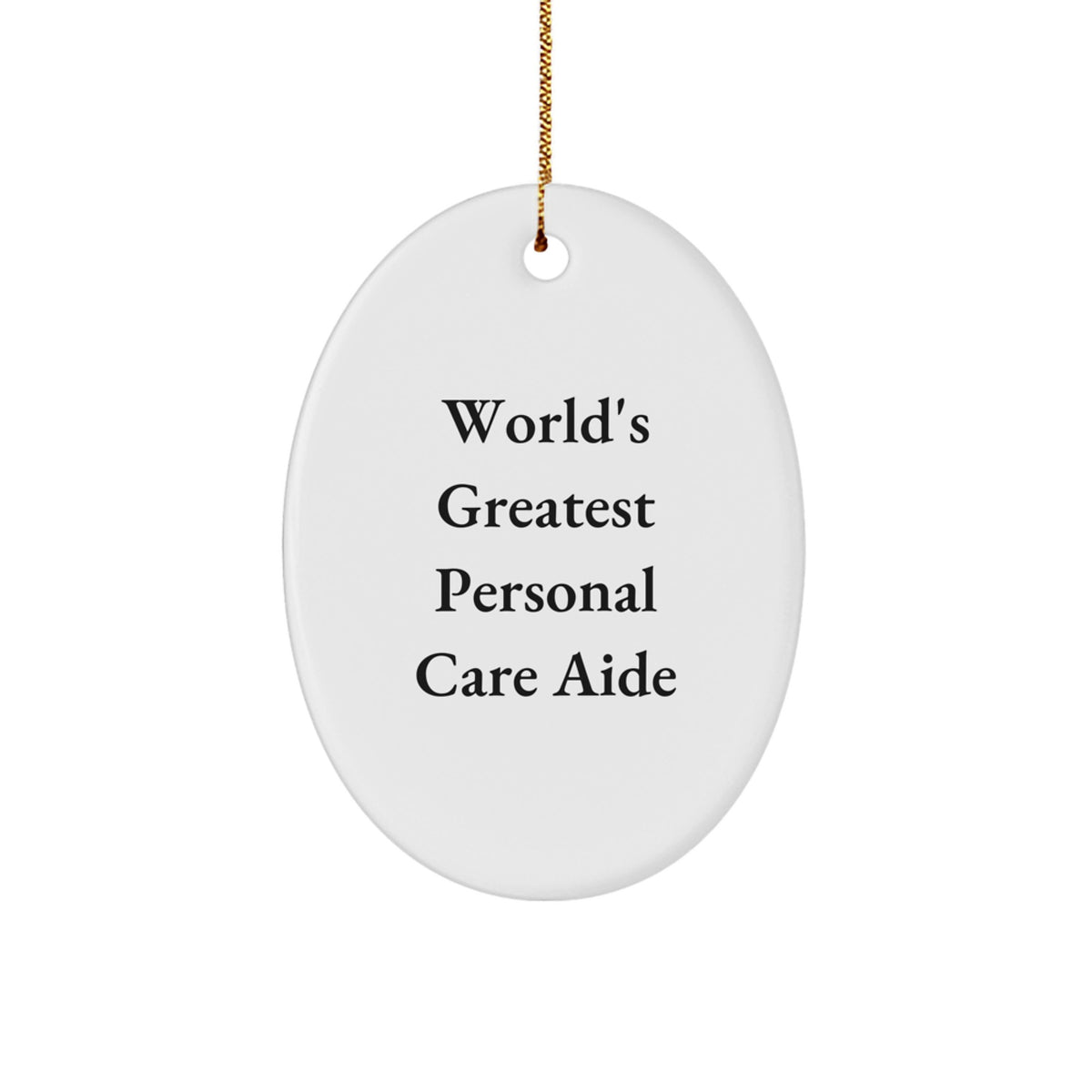 Christmas Gift Oval Ornament for Her World's Greatest Personal Care Aide - Image 1