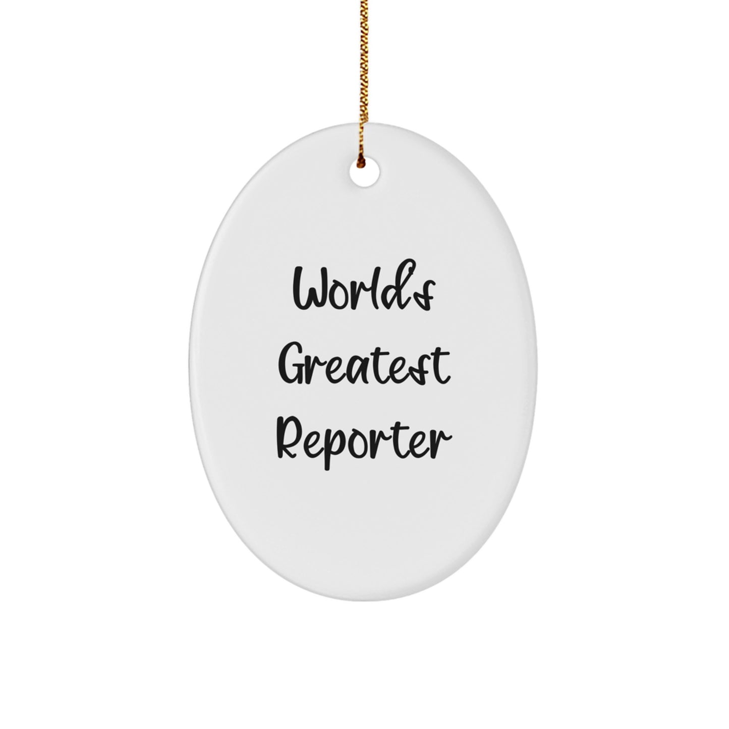 Funny Reporter Gifts for Men from Friends - Oval Ornament Christmas Unique Gifts - The 'World's Greatest Reporter' Quote - Image 1