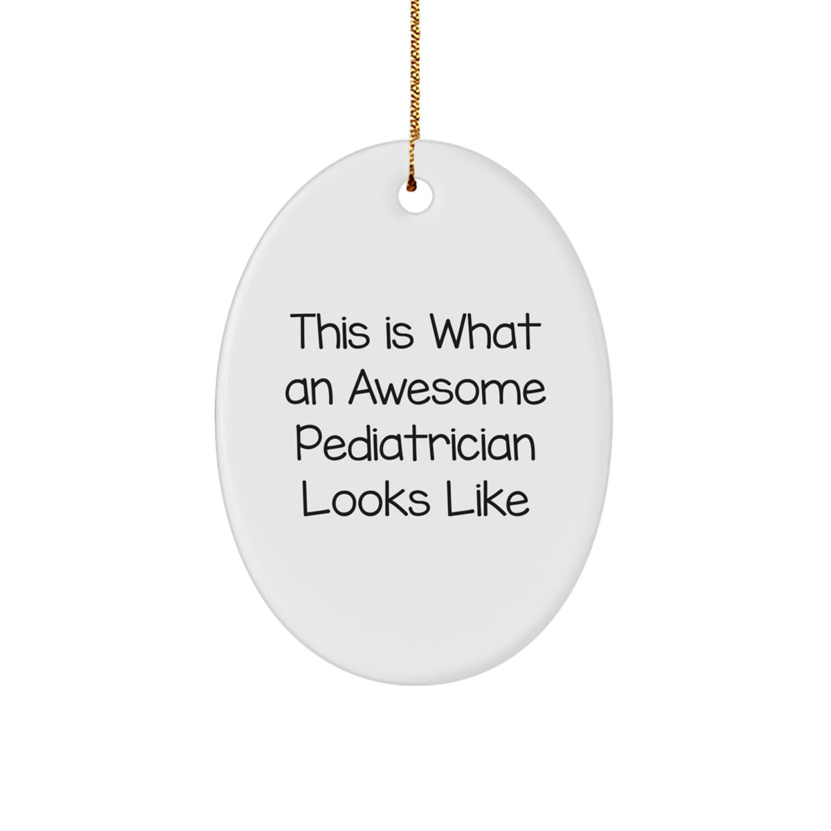 Pediatrician Oval Christmas Ornament for Family Unique Gift Bright White - Image 1