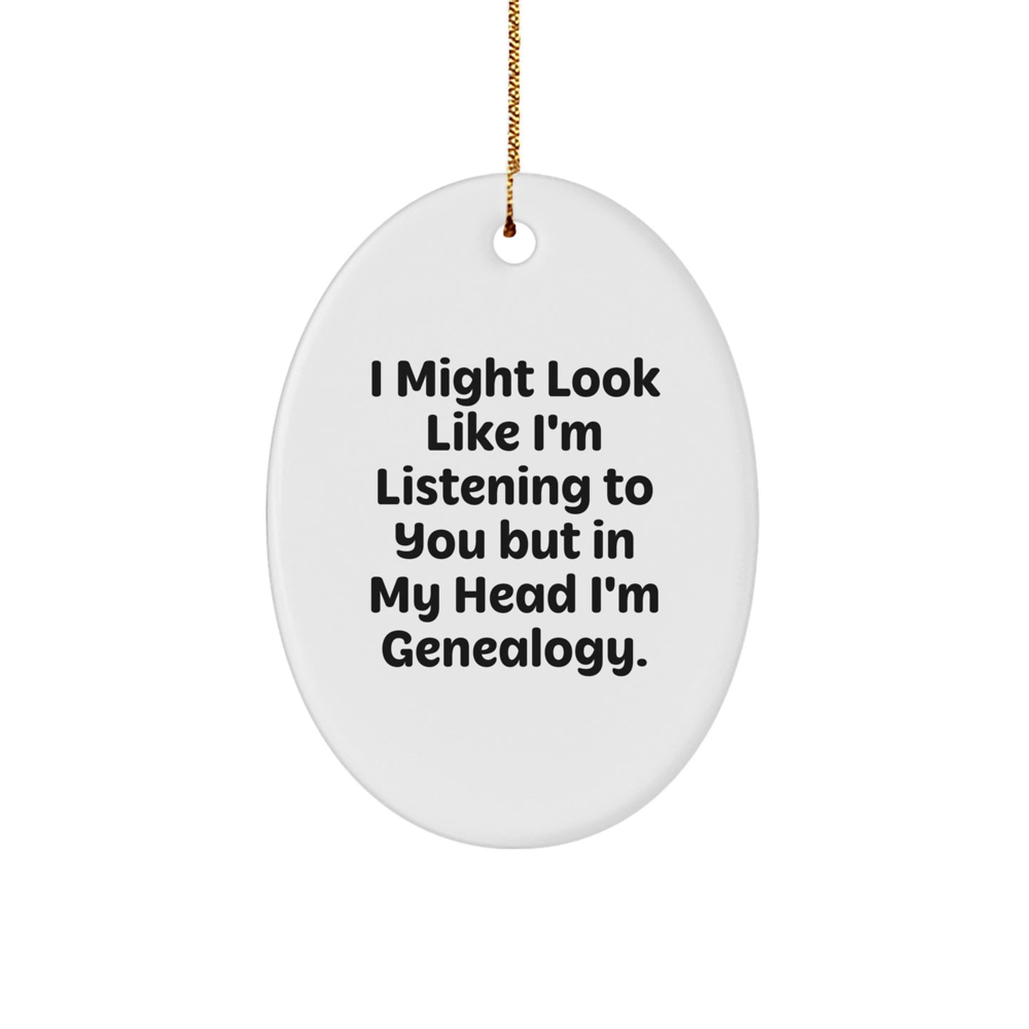 Funny Genealogy Gifts for Women, Oval Ornament with Humorous Genealogy Quote, Gifts from Family for Christmas Unique Gifts - Image 1