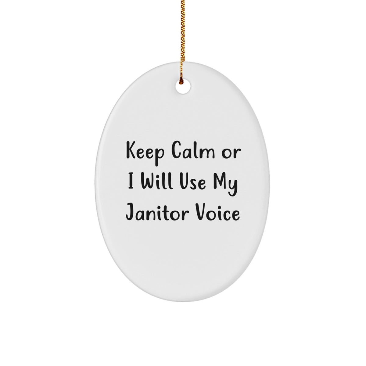 Christmas Ornament Gift for Her - Keep Calm Or I Will Use My Janitor - Image 1