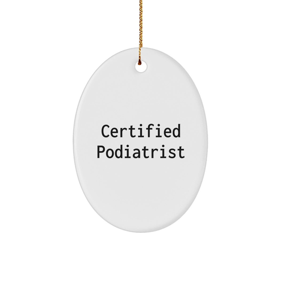 Funny Podiatrist Oval Ornament Christmas Unique Gifts from Friends to Podiatrist - Image 1