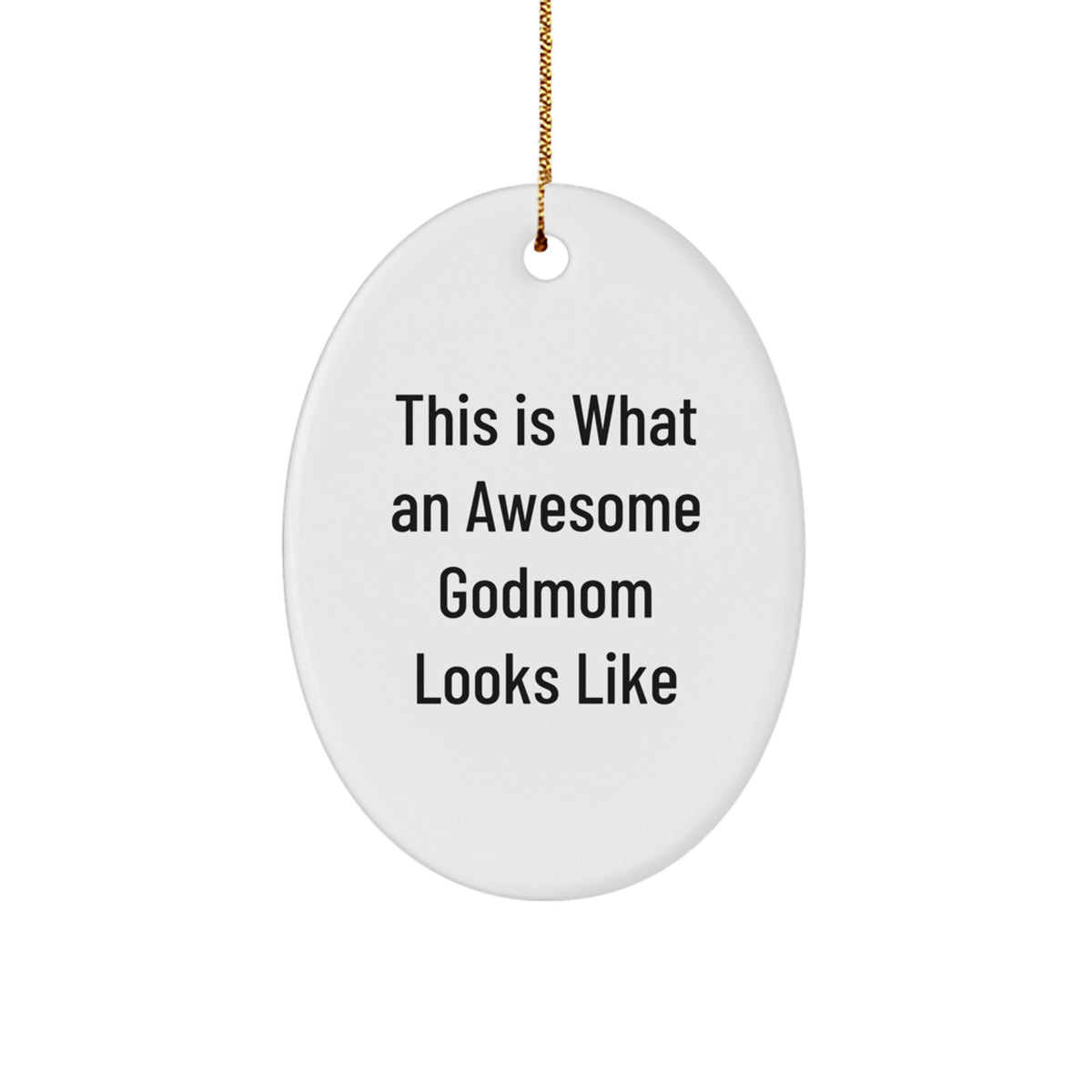 Funny Godmom Gifts from Friends, Christmas Unique Gifts for Awesome Godmoms - Oval Ornament - Image 1