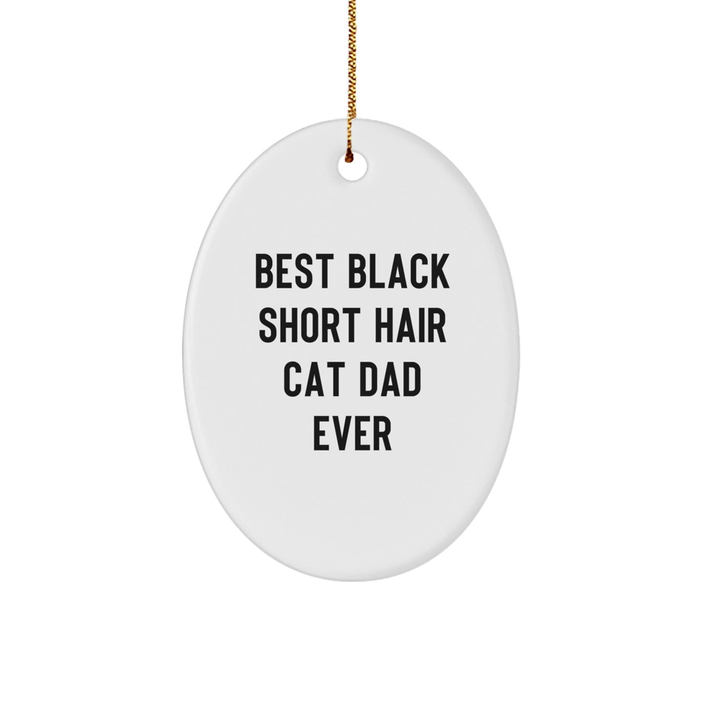Cheerful Black Short Hair Cat Dad Oval Christmas Ornament Roommates Gift - Image 1