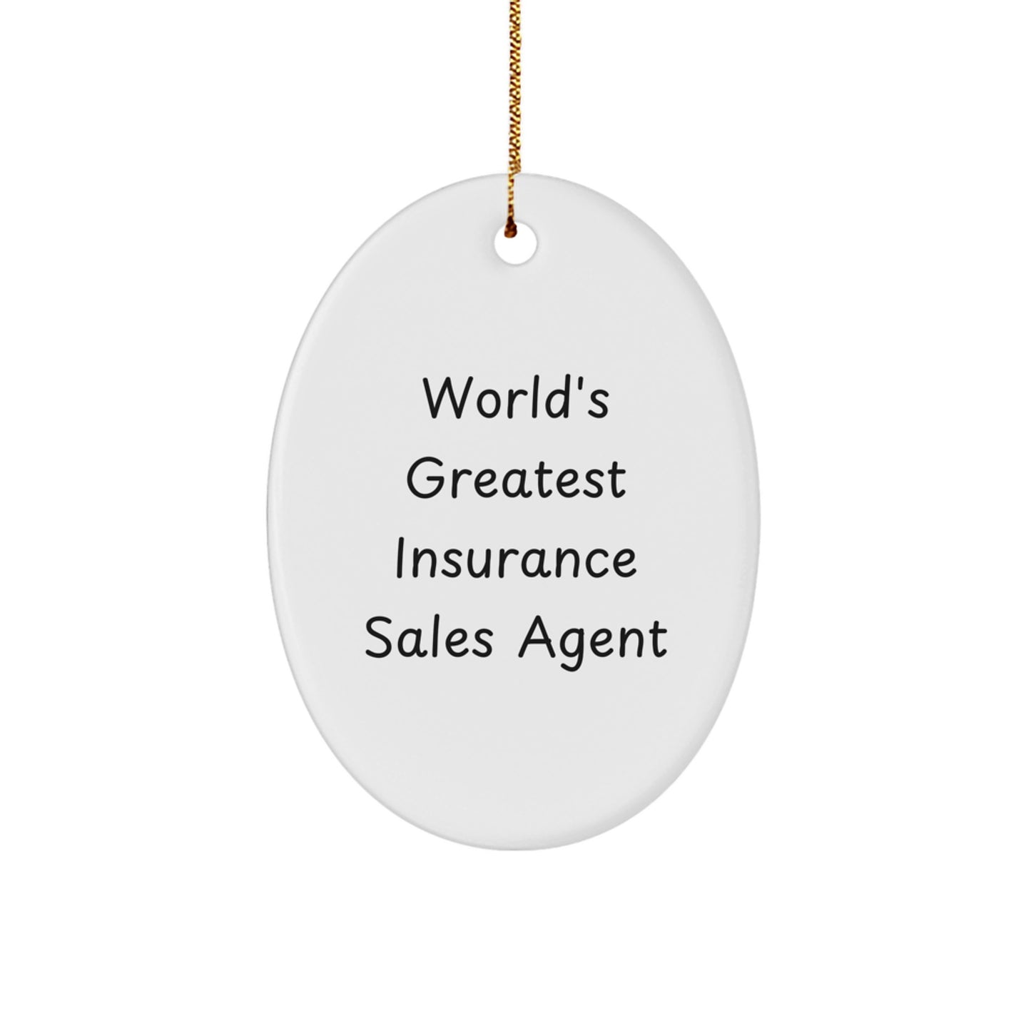 Funny World's Greatest Insurance Sales Agent Oval Ornament for Christmas Unique Gifts from Friends to Insurance Sales Agents - Image 1