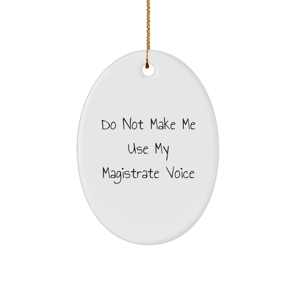 Christmas Unique Gift for Her Magistrate Voice Oval Ornament Present - Image 1