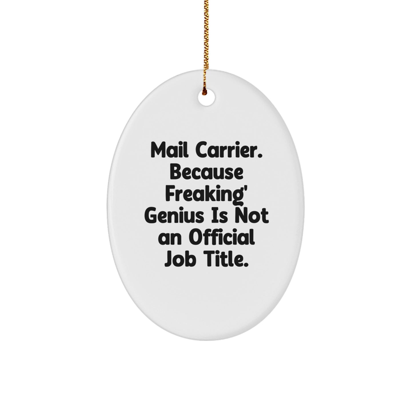 Funny Mail Carrier Christmas Oval Ornament Gifts from Friends and Family to Mail Carrier Men and Women - Image 1