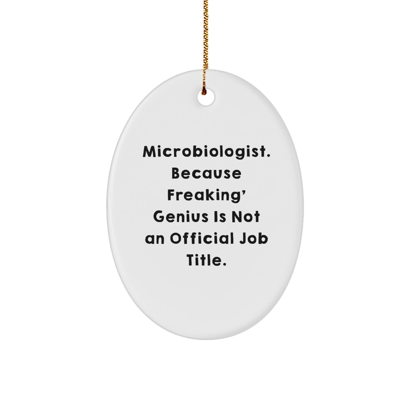 Funny Microbiologist Oval Ornament Gifts from Friends for Microbiologist Christmas Unique - Image 1