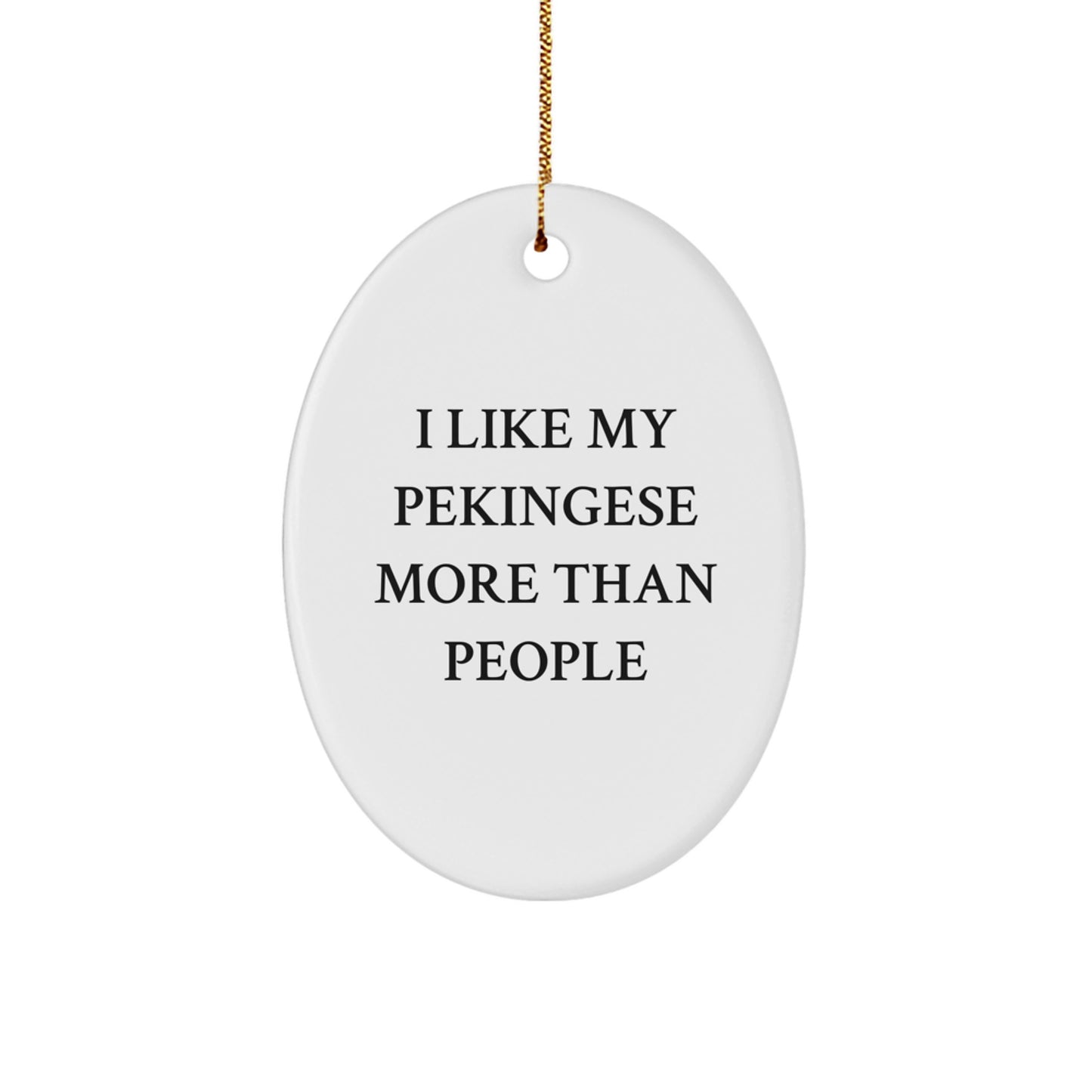 Pekingese Dog Lover Gifts from Men to Friends - Funny Oval Ornament for Christmas Unique Presents for Home Decor - Image 1