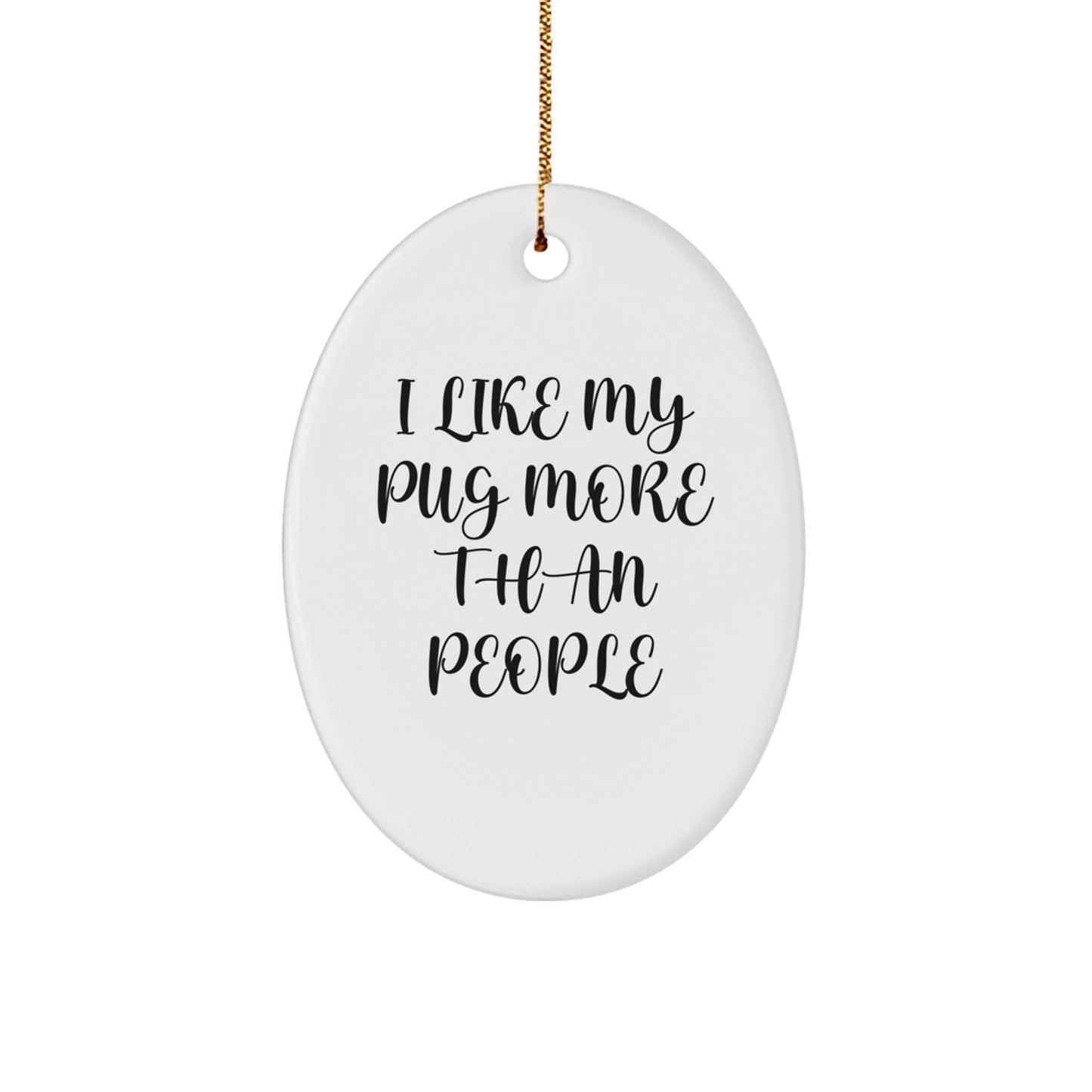 Pug Dog Oval Ornament Gifts from Friends and Family for Christmas - Image 1