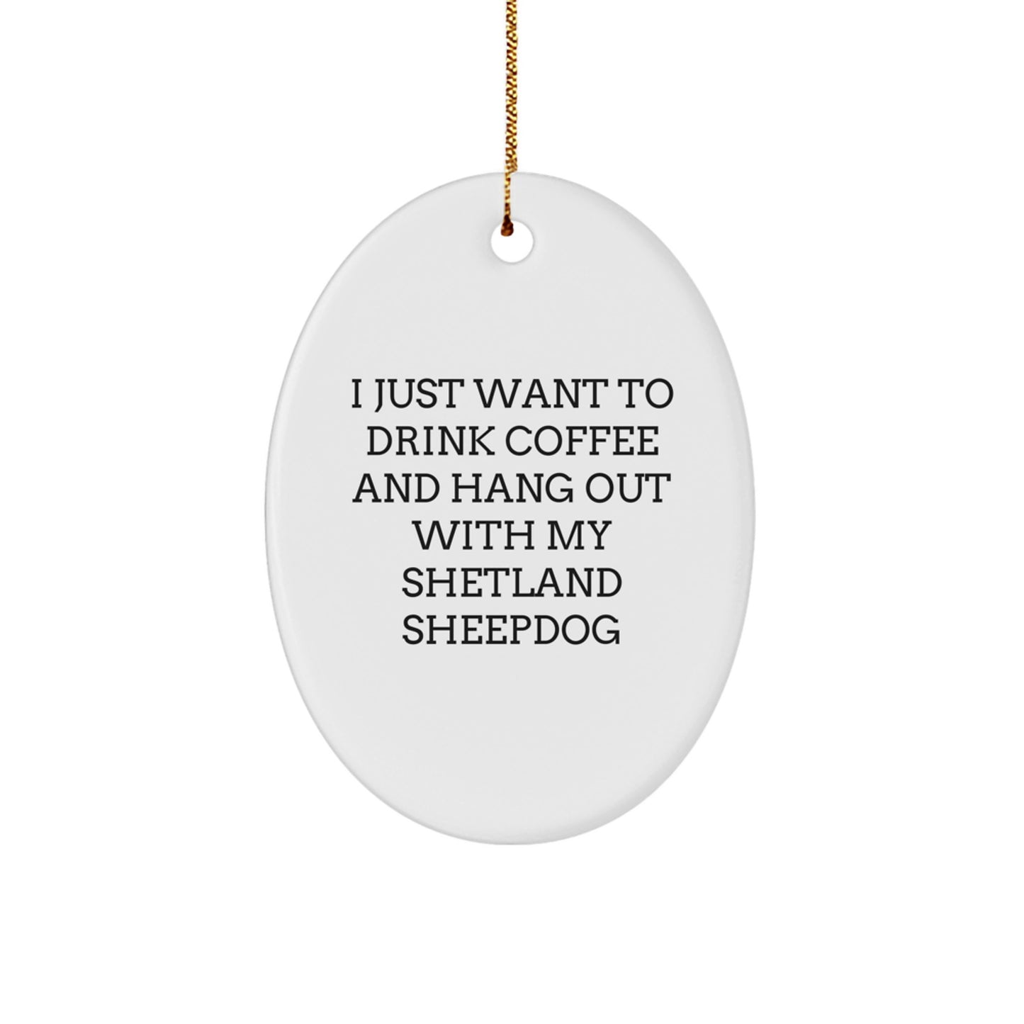 Shetland Sheepdog Oval Ornament Gifts from Friends for Shetland Sheepdog Lovers, Funny Shetland Sheepdog Christmas Unique Gifts - Image 1