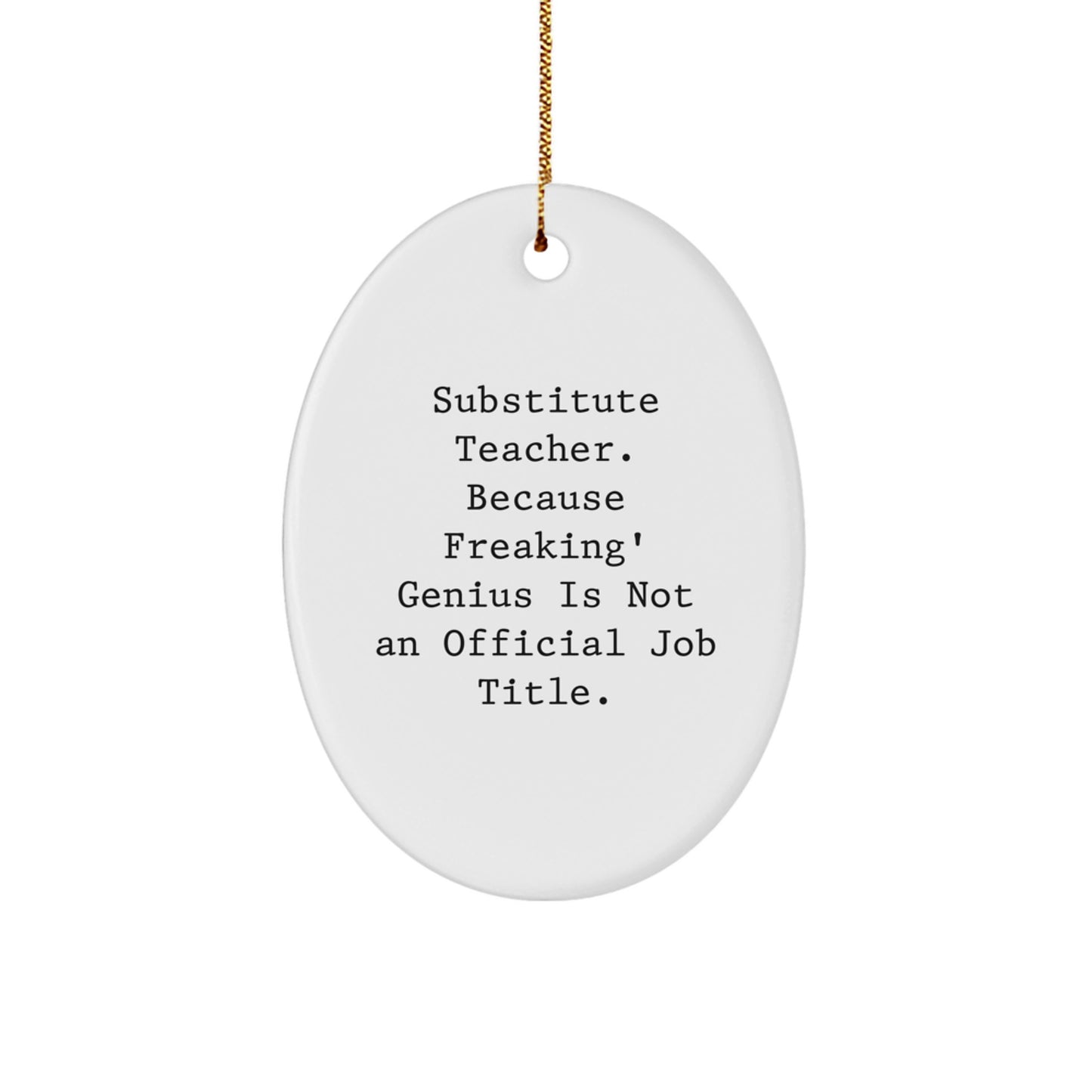Substitute Teacher Christmas Ornament Present for Her Gift - Image 1