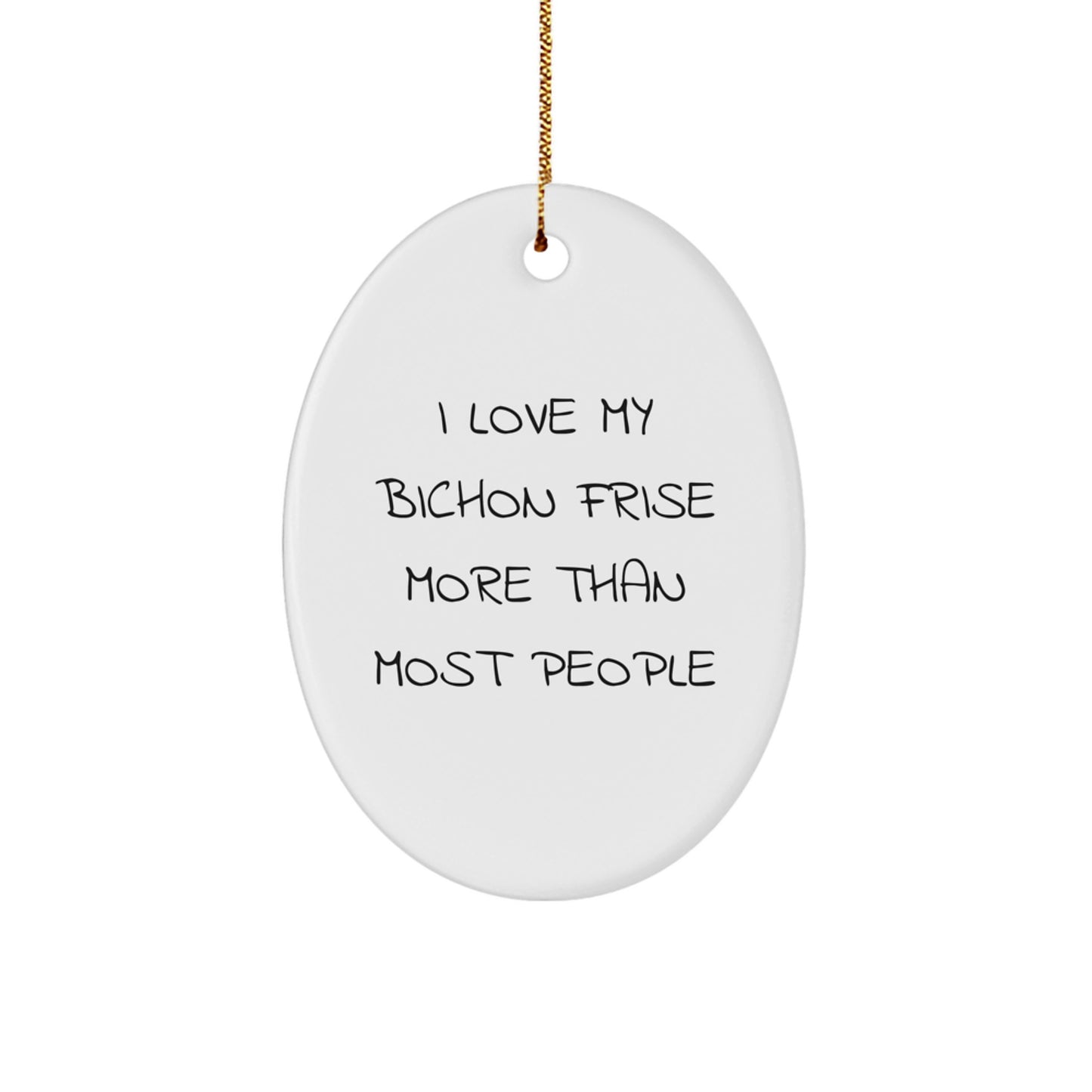 Funny Bichon Frise Dog Gifts, Oval Ornament for Christmas Unique Gifts from Men to Friends - Image 1