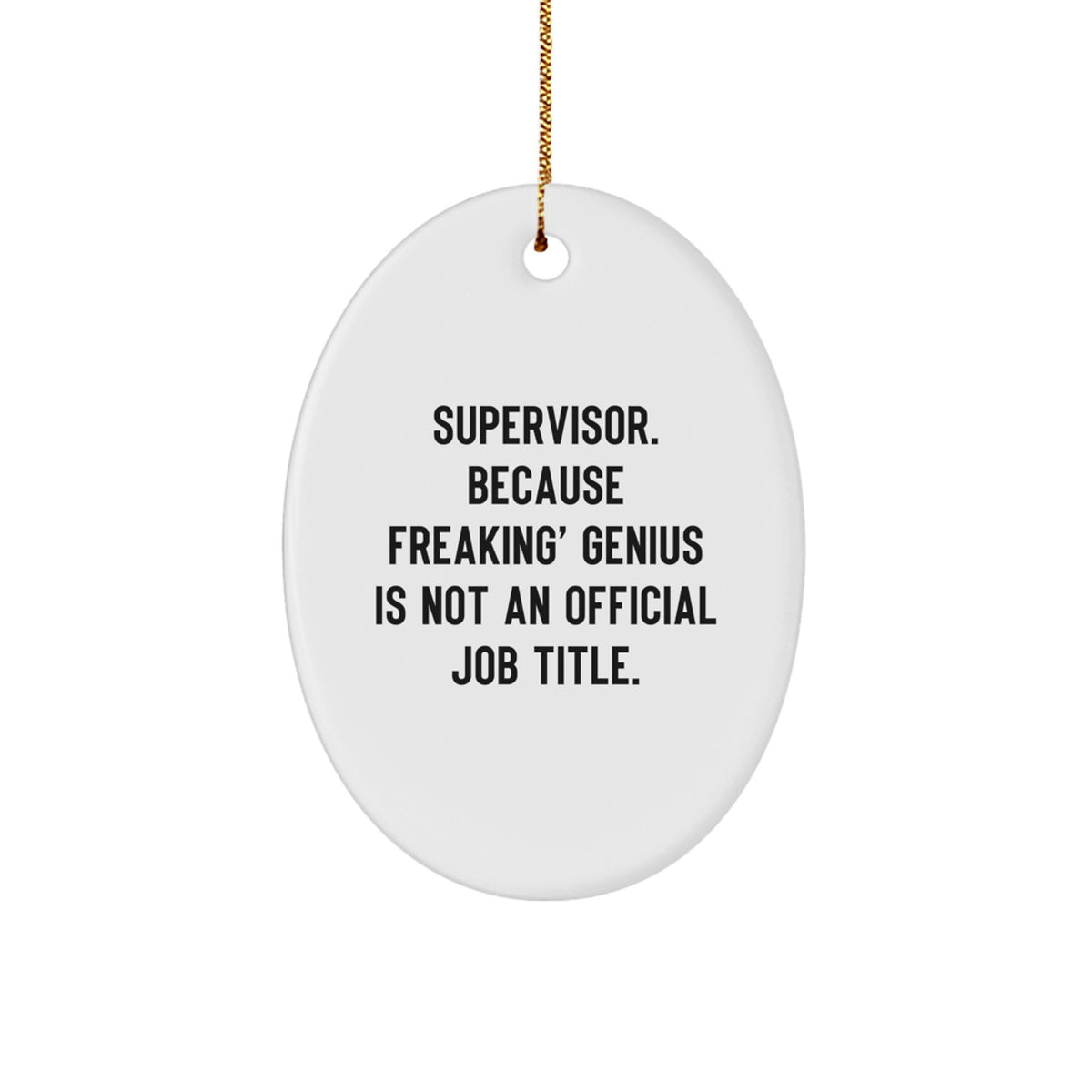 Supervisor Oval Ornament Idea for Coworkers Christmas Holiday Gift - Image 1
