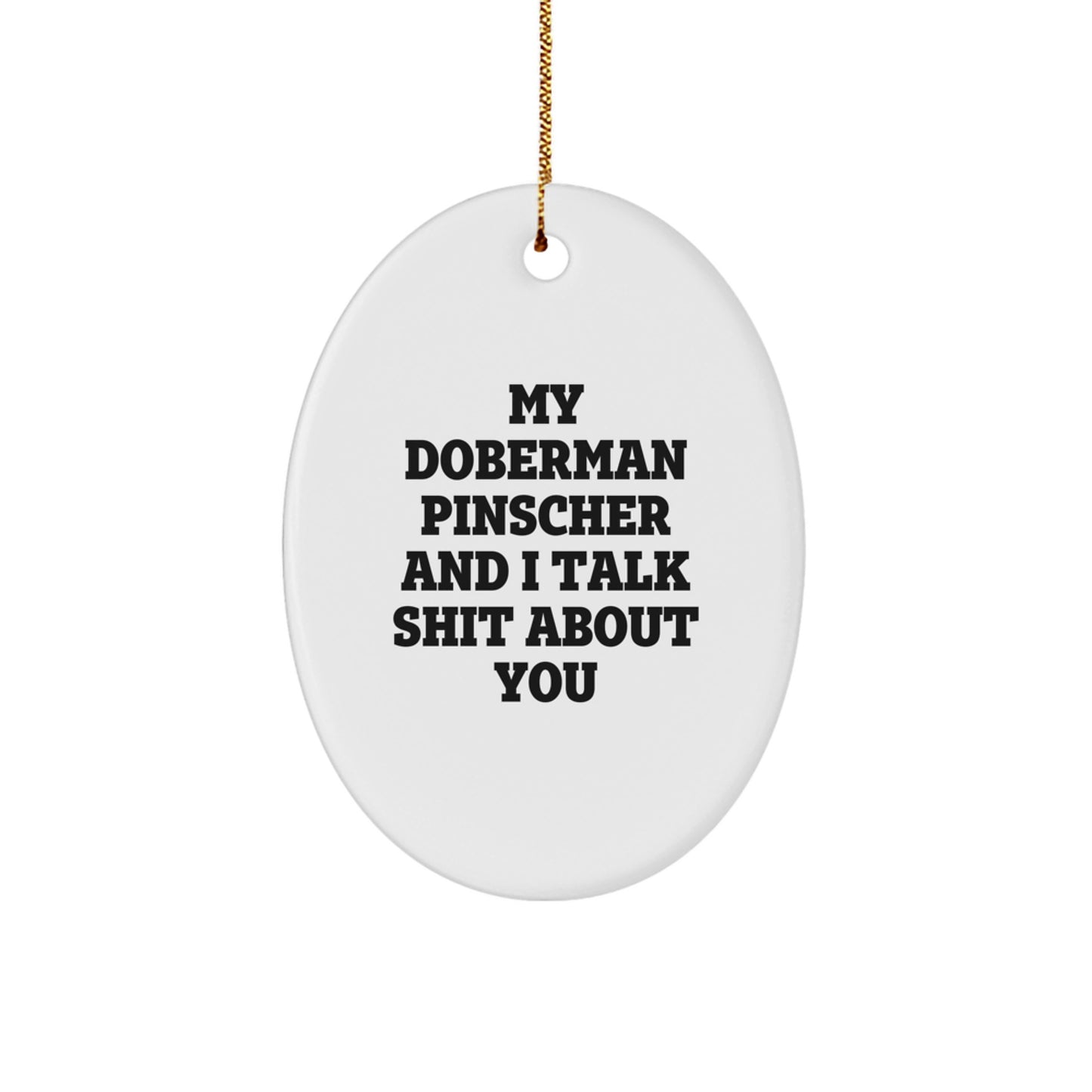 Doberman Pinscher Dog Oval Ornament, Funny Gift for Doberman Pinscher Dog Owners, Christmas Unique Gifts from Friends, Family, or Coworkers for the Holiday Season - Image 1