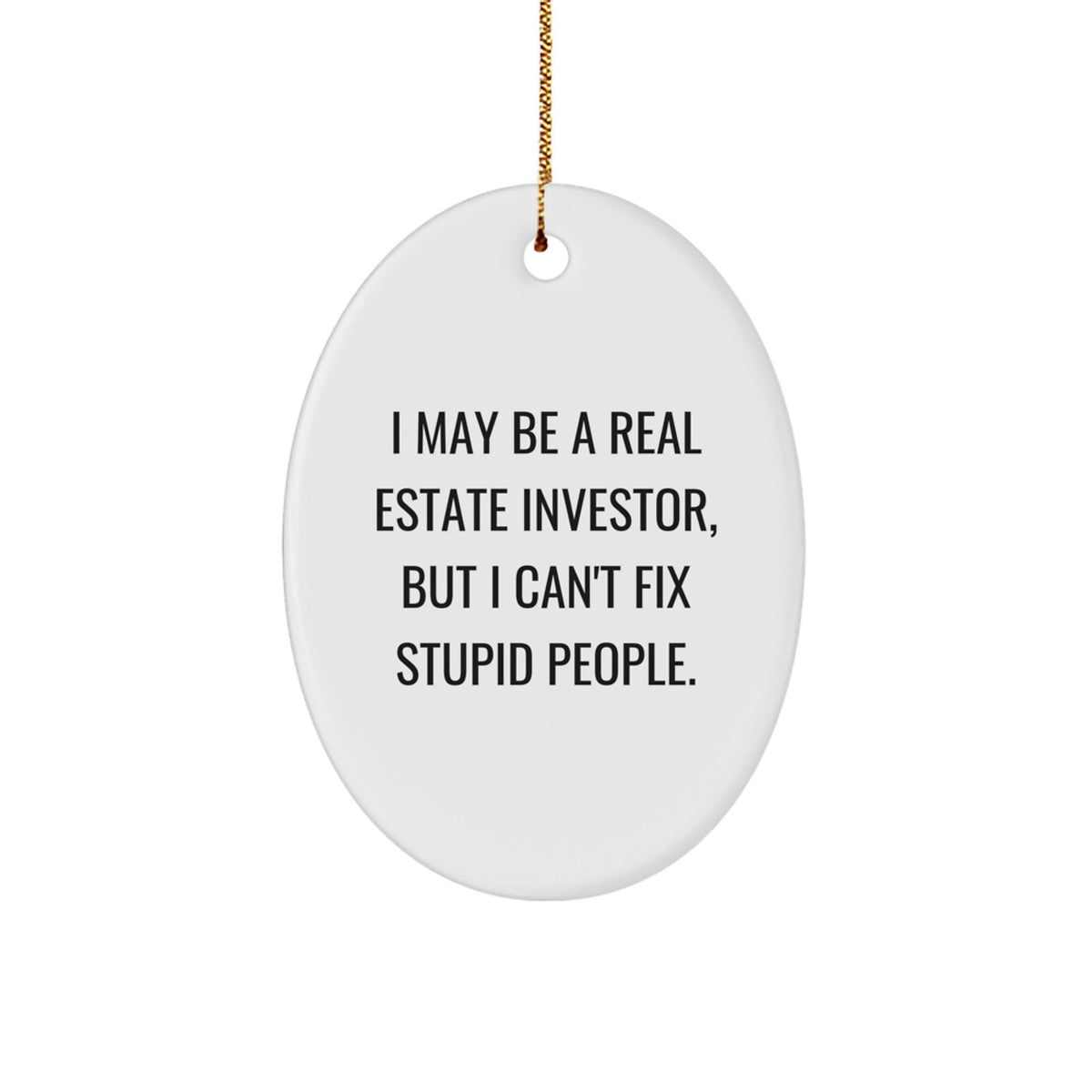 Sarcastic Real Estate Investor Christmas Ornament for Roommates Gift - Image 1