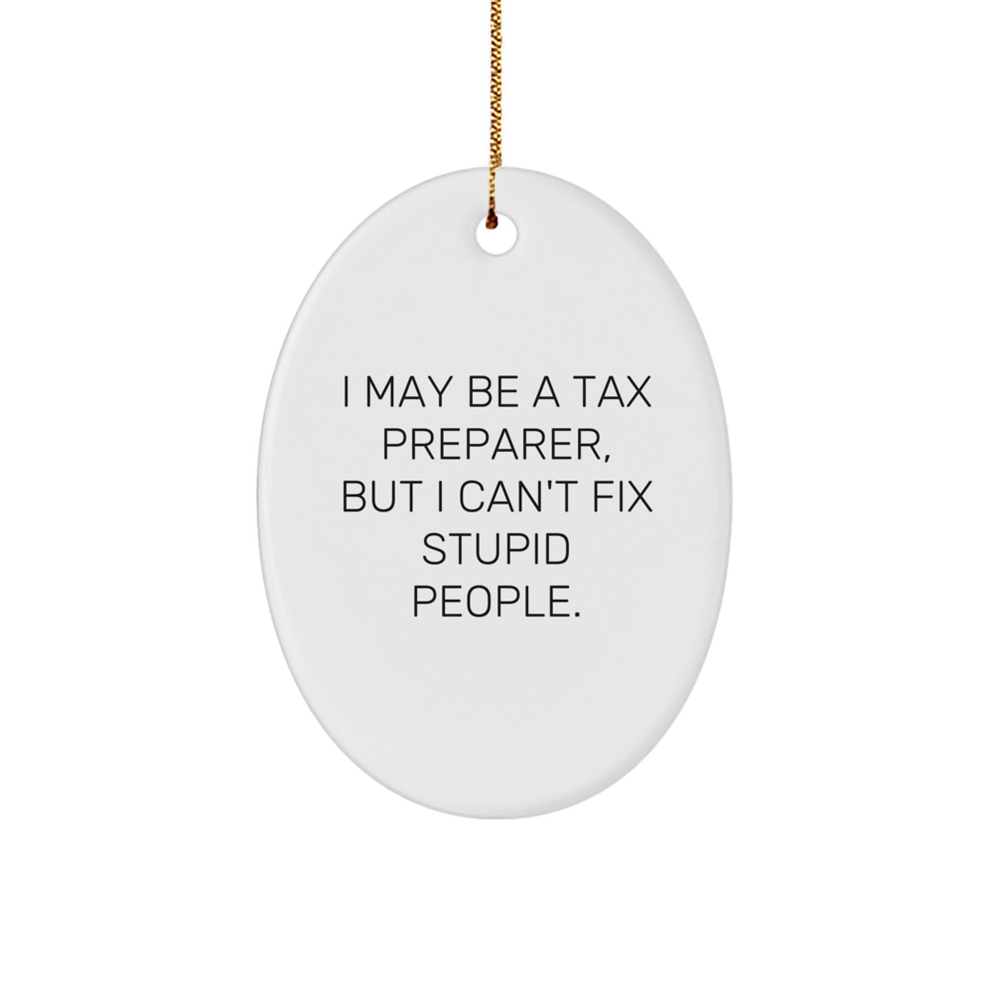 Funny Tax Preparer Oval Ornament Gifts from Friends and Family for Tax Preparer, Oval Decorations, Christmas Unique Gifts - Image 1