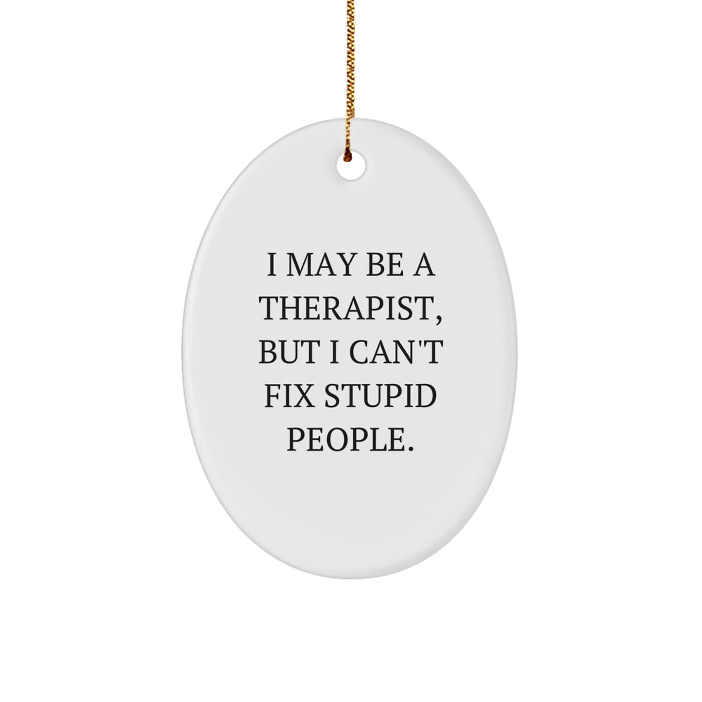 Funny Therapist Gifts for Men, Oval Ornament, Christmas Unique Presents from Friends, Family, Coworkers to Therapist - Image 1