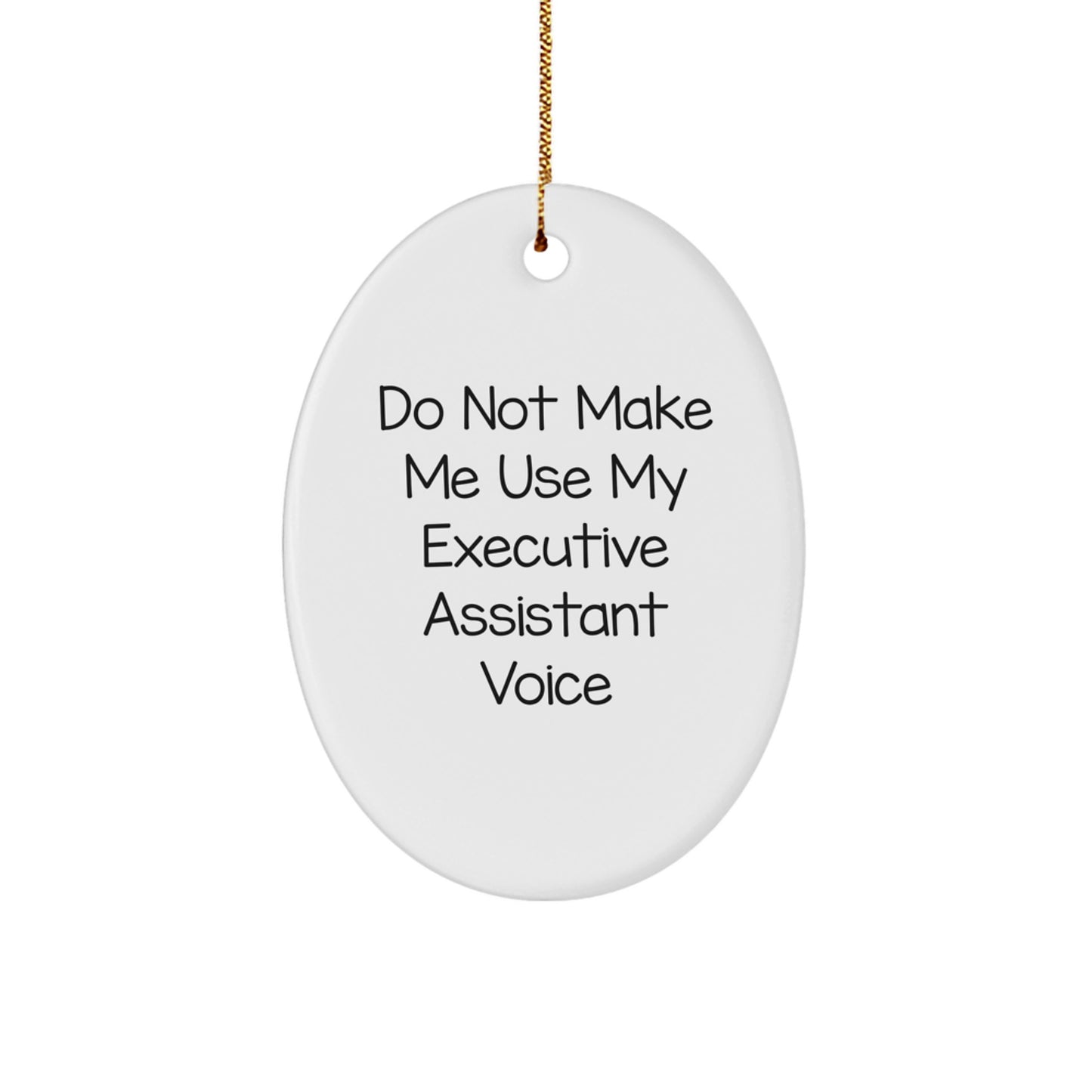 Funny Executive Assistant Gifts from Friends Christmas Oval Ornament for Family, Coworkers, Men, and Women - Image 1