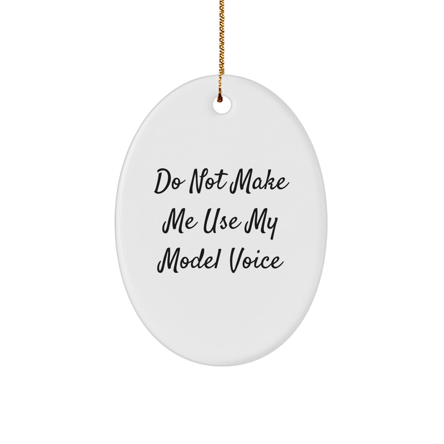 Funny Model Gifts from Friends for Christmas Oval Ornament - Image 1