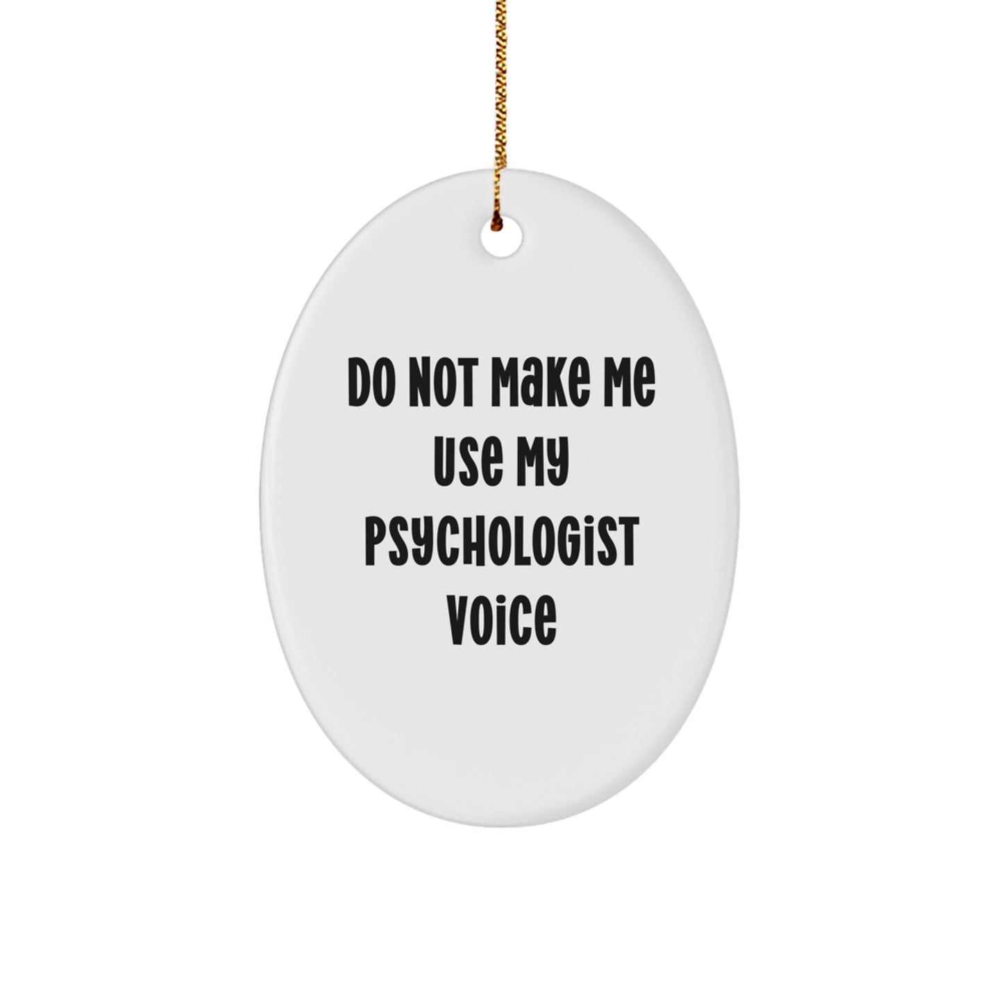 Funny Psychologist Oval Ornament Gifts from Friends, Gifts for Psychologist, Oval Shaped Ornament, Christmas Unique Gifts - Image 1