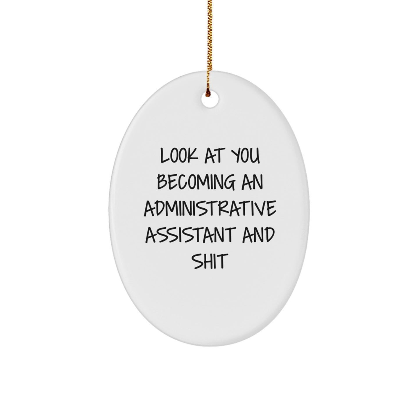 Funny Administrative Assistant Oval Ornament Gifts from Coworkers, Employees, Friends - Celebrate Christmas Unique - Image 1
