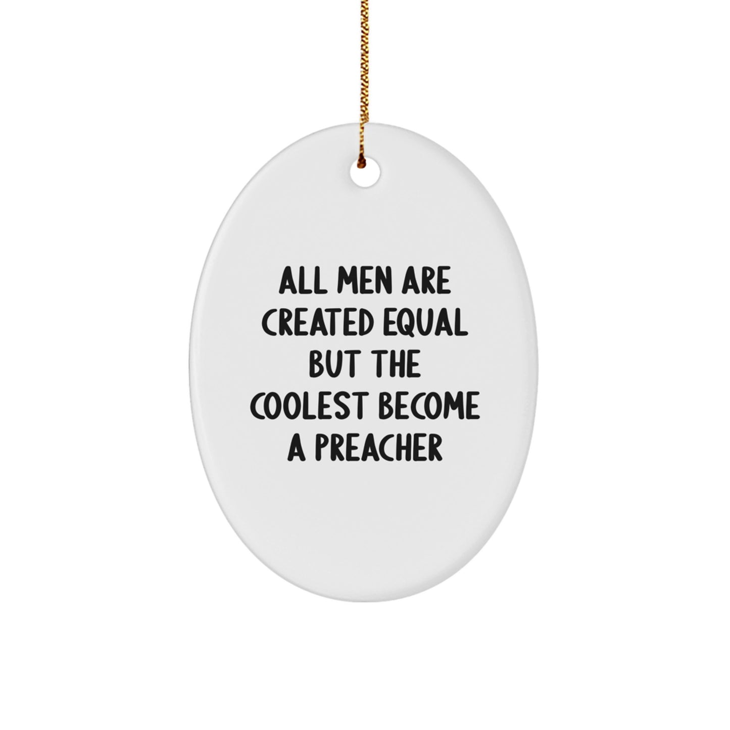 Funny Preacher Gifts - Oval Ornament for Preacher Friends and Family - Men Love Preacher Christmas Unique Gifts - Gifts from Friends, Family, and Men for Preacher - Image 1
