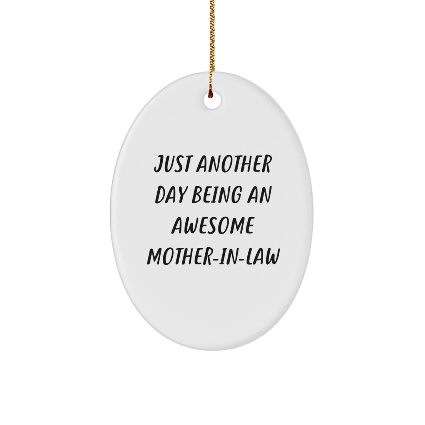 Funny Mom-in-law Gifts for Christmas, Oval Ornament, 'Just Another Day Being An Awesome Mom-in-law', Gifts from Family - Image 1