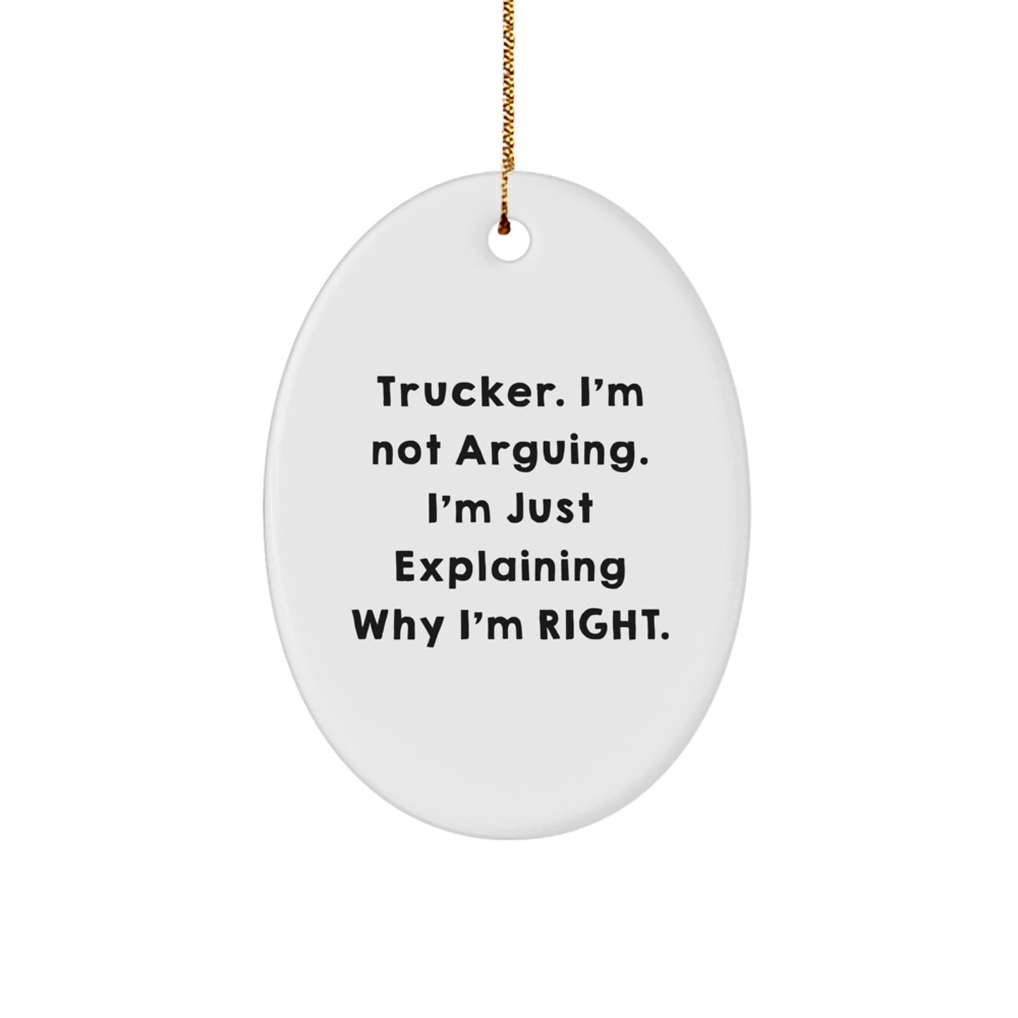 Funny Trucker Gifts from Friends for Men - Oval Ornament, Christmas Unique Gifts with Trucker Quote, Gift Ideas - Image 1